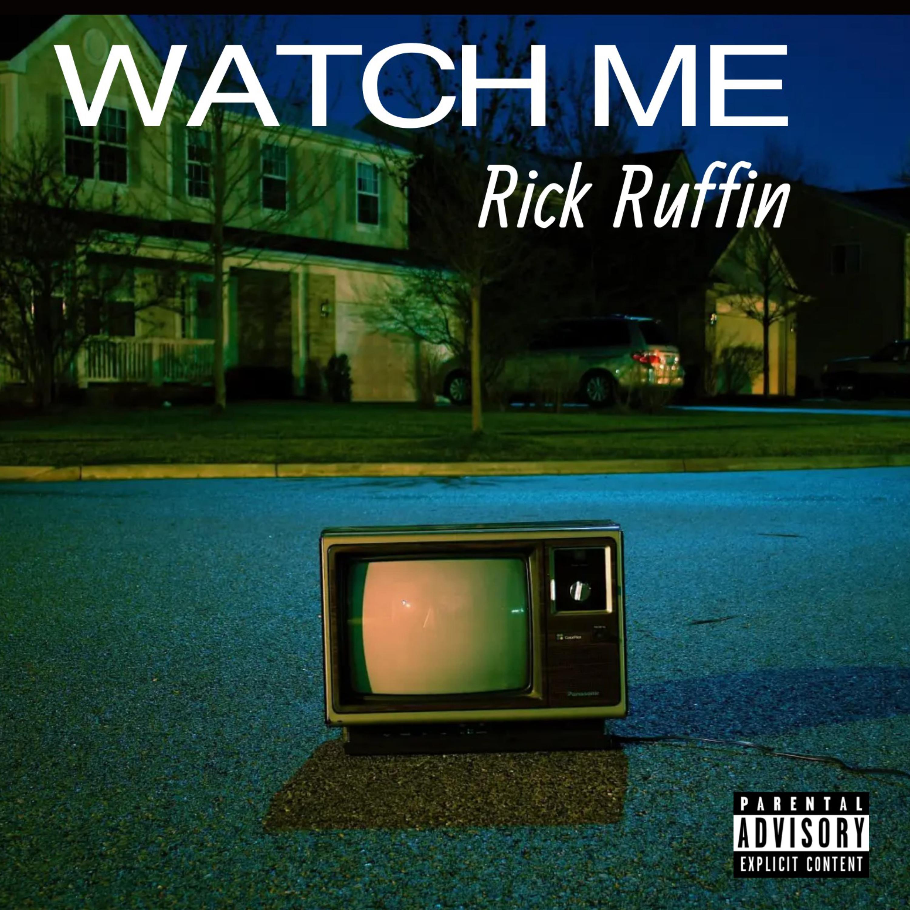 WATCH ME by Rick Ruffin cover art