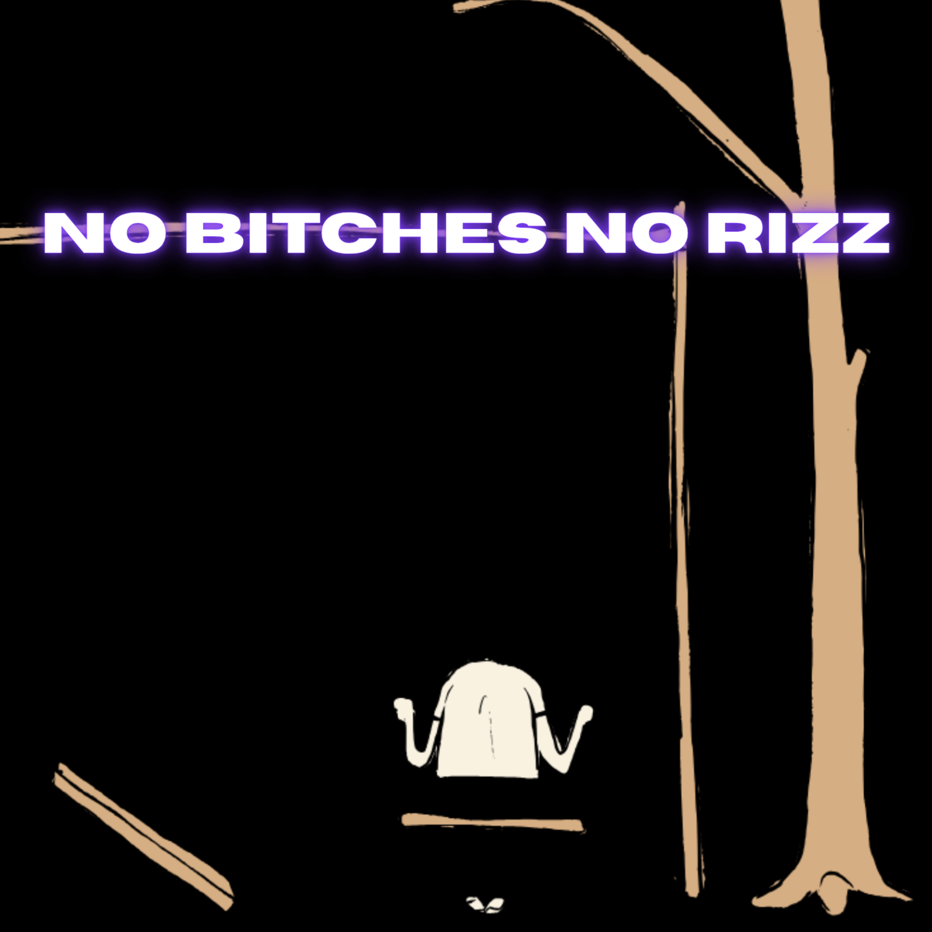 No Bitches No Rizz artwork