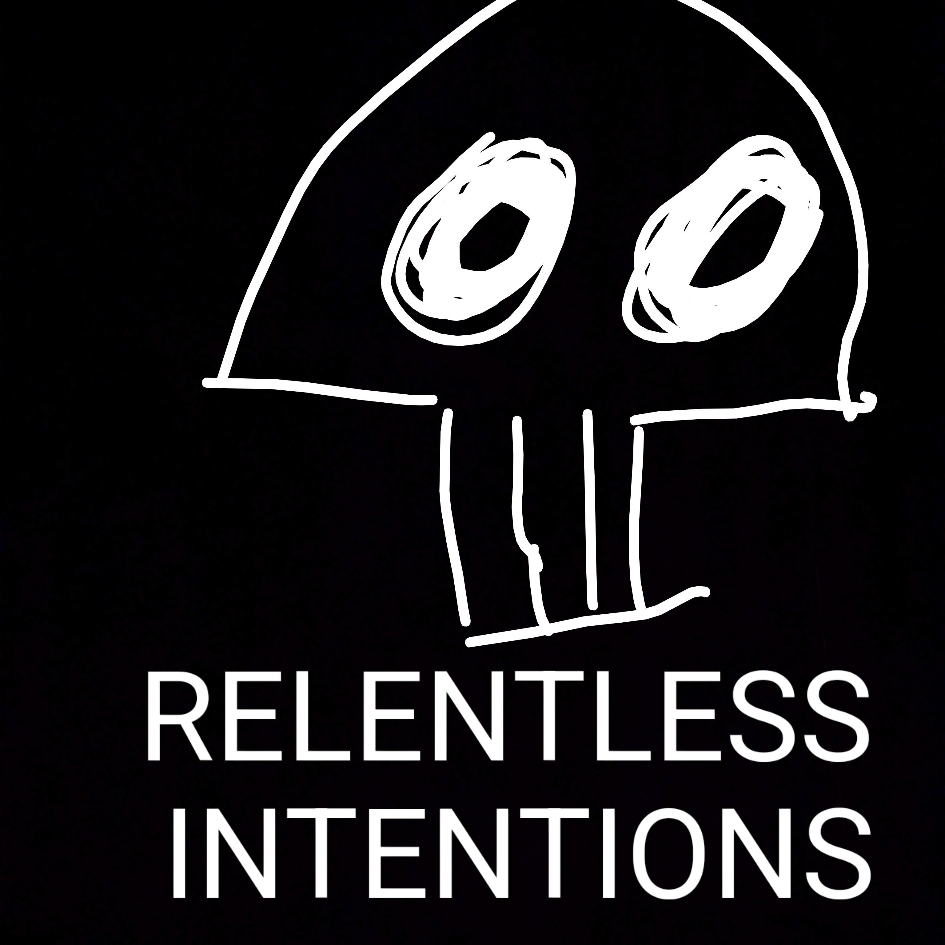 RELENTLESS INTENTIONS PART II artwork