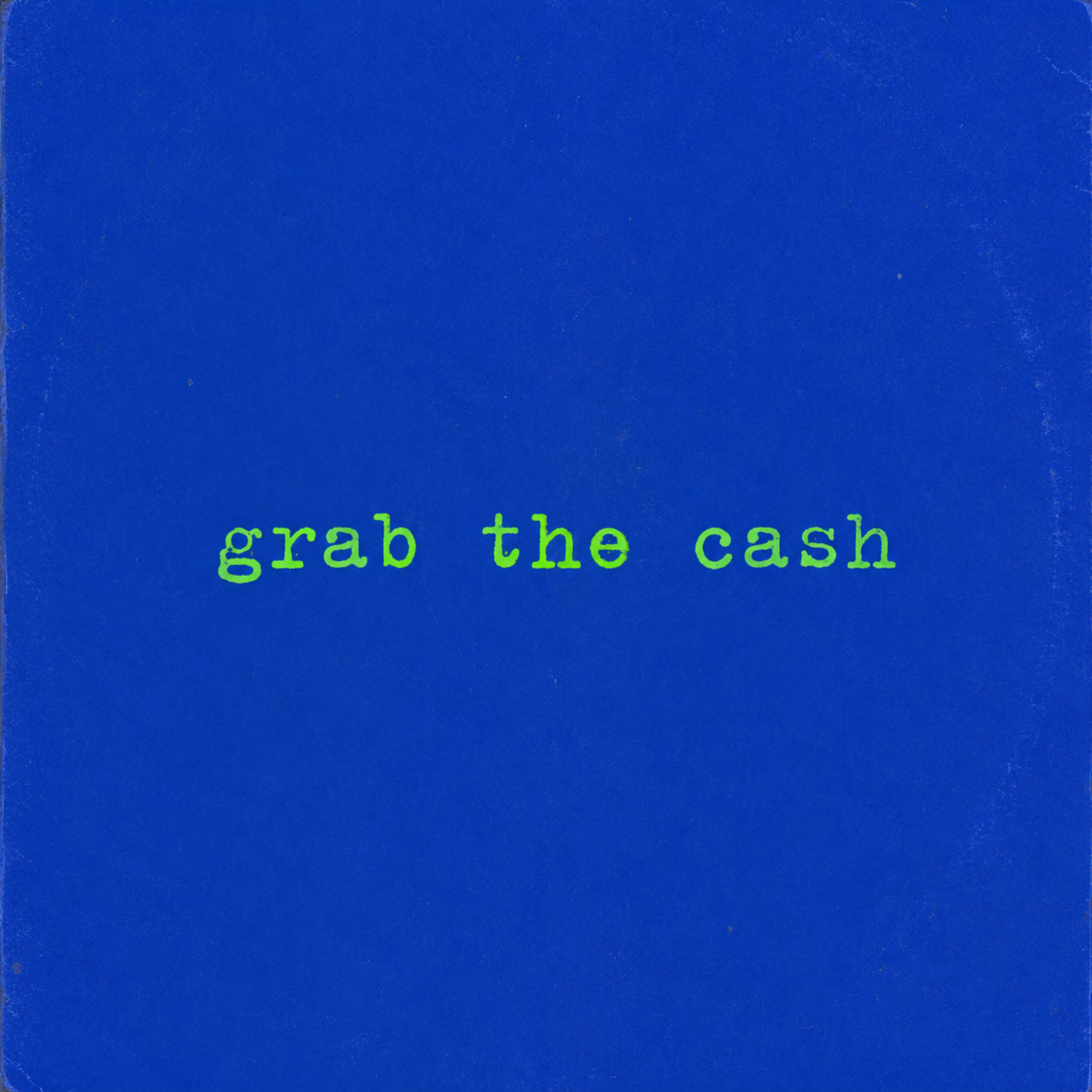 Grab The Cash by Drain cover art