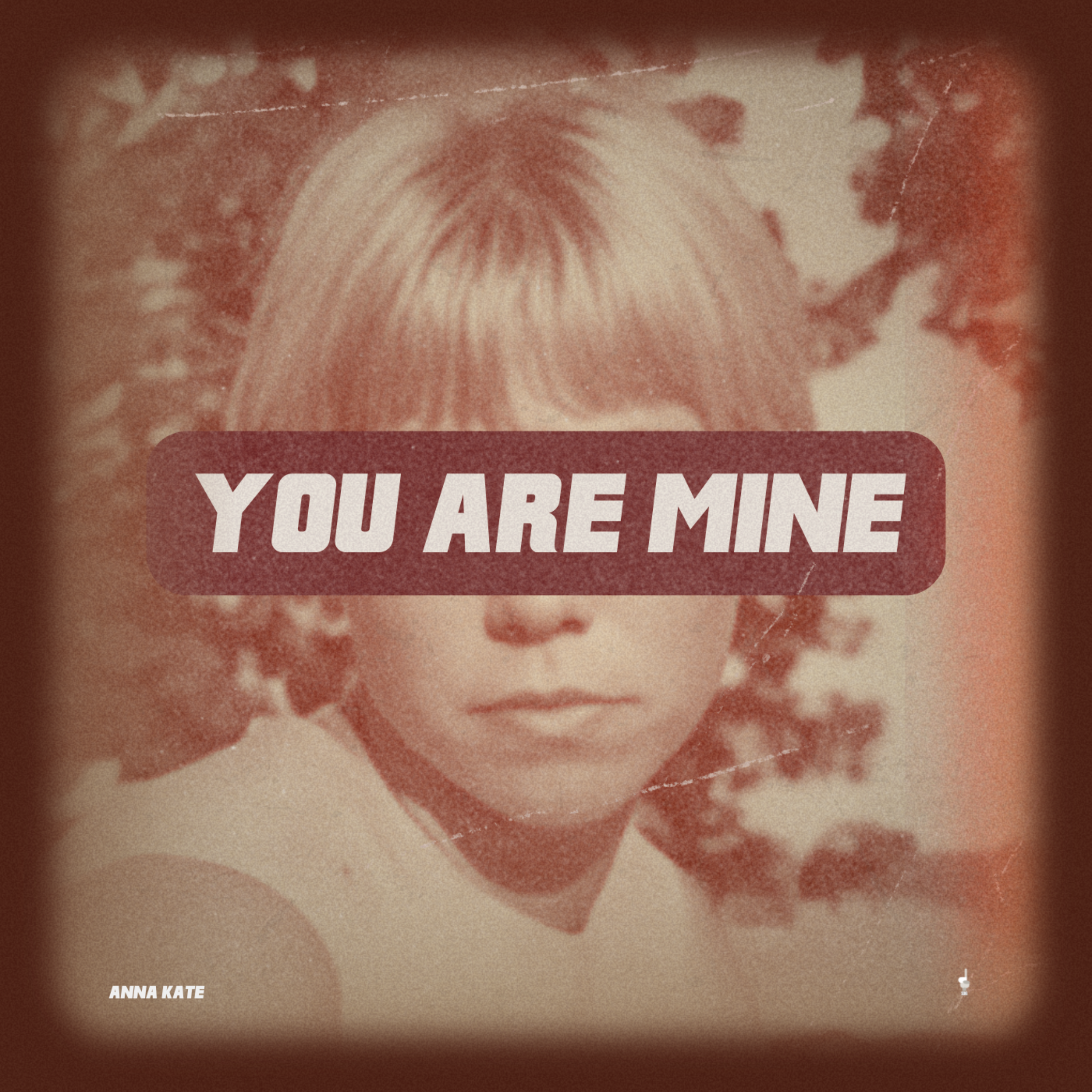 You Are Mine by Anna Kate cover art