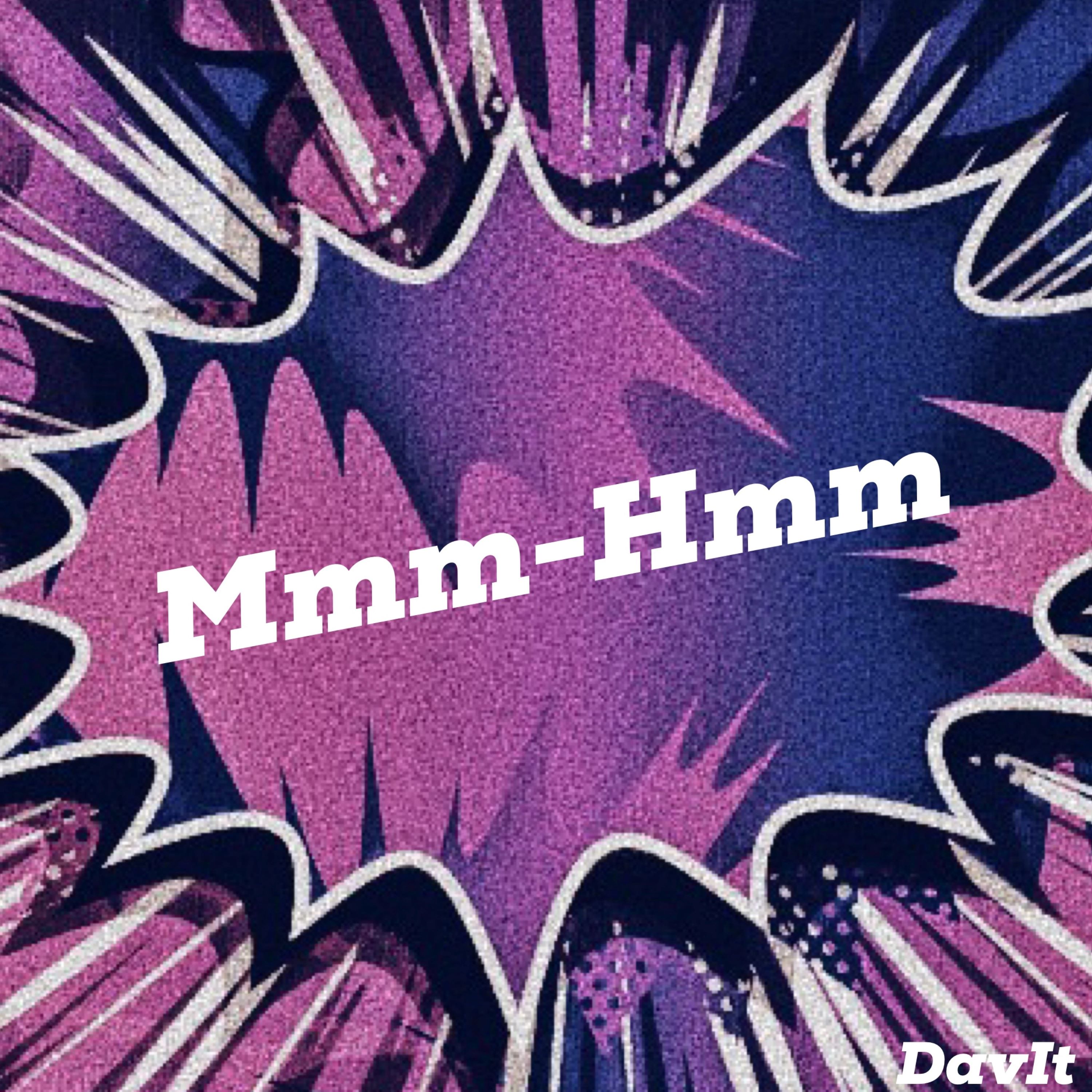 Mmm-Hmm by DavIt cover art