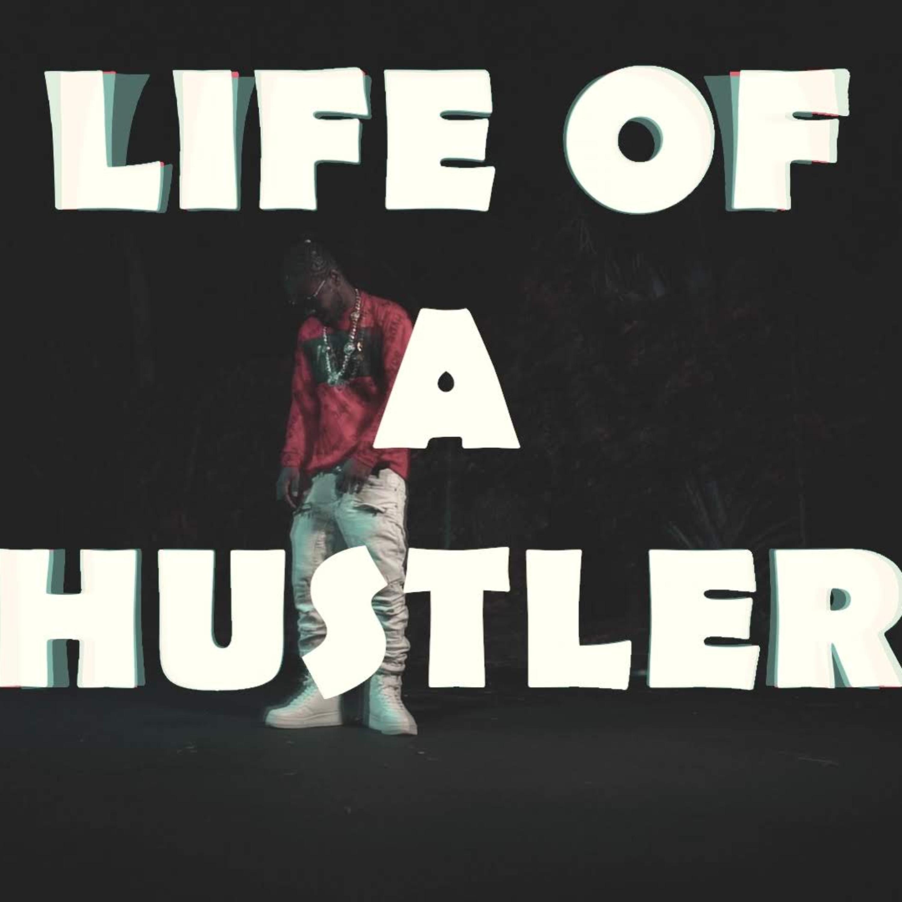 Life Of A Hustler by 1YOUNGWARRIOR cover art