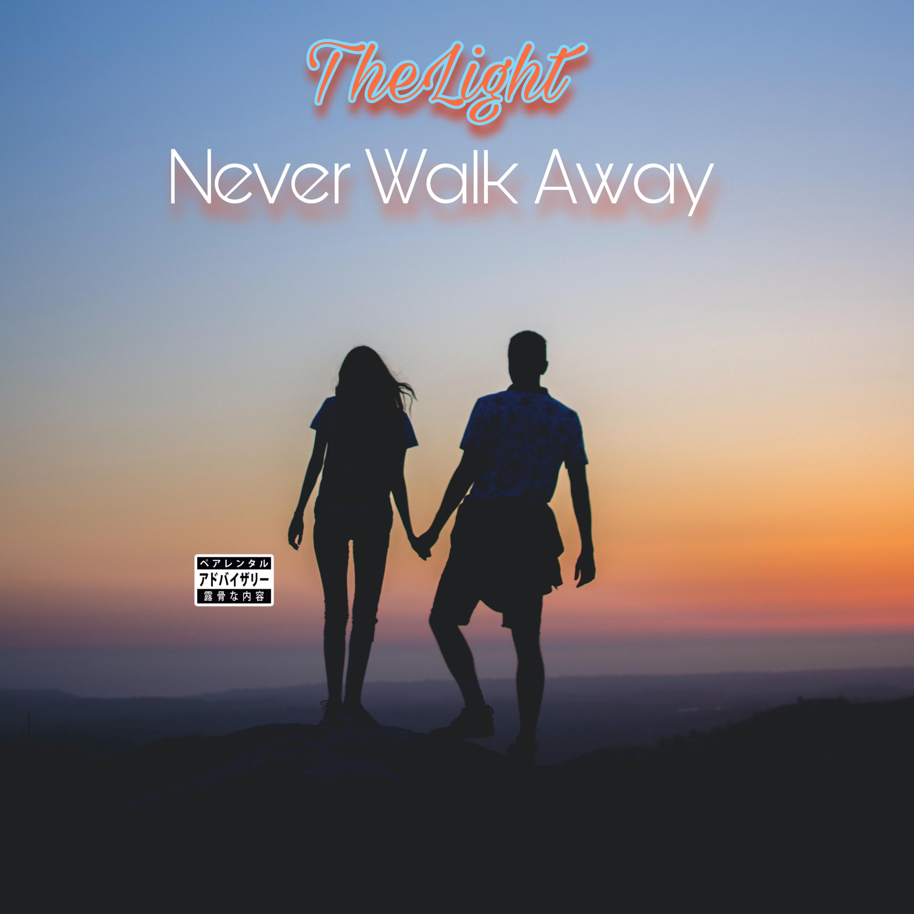Never Walk Away artwork