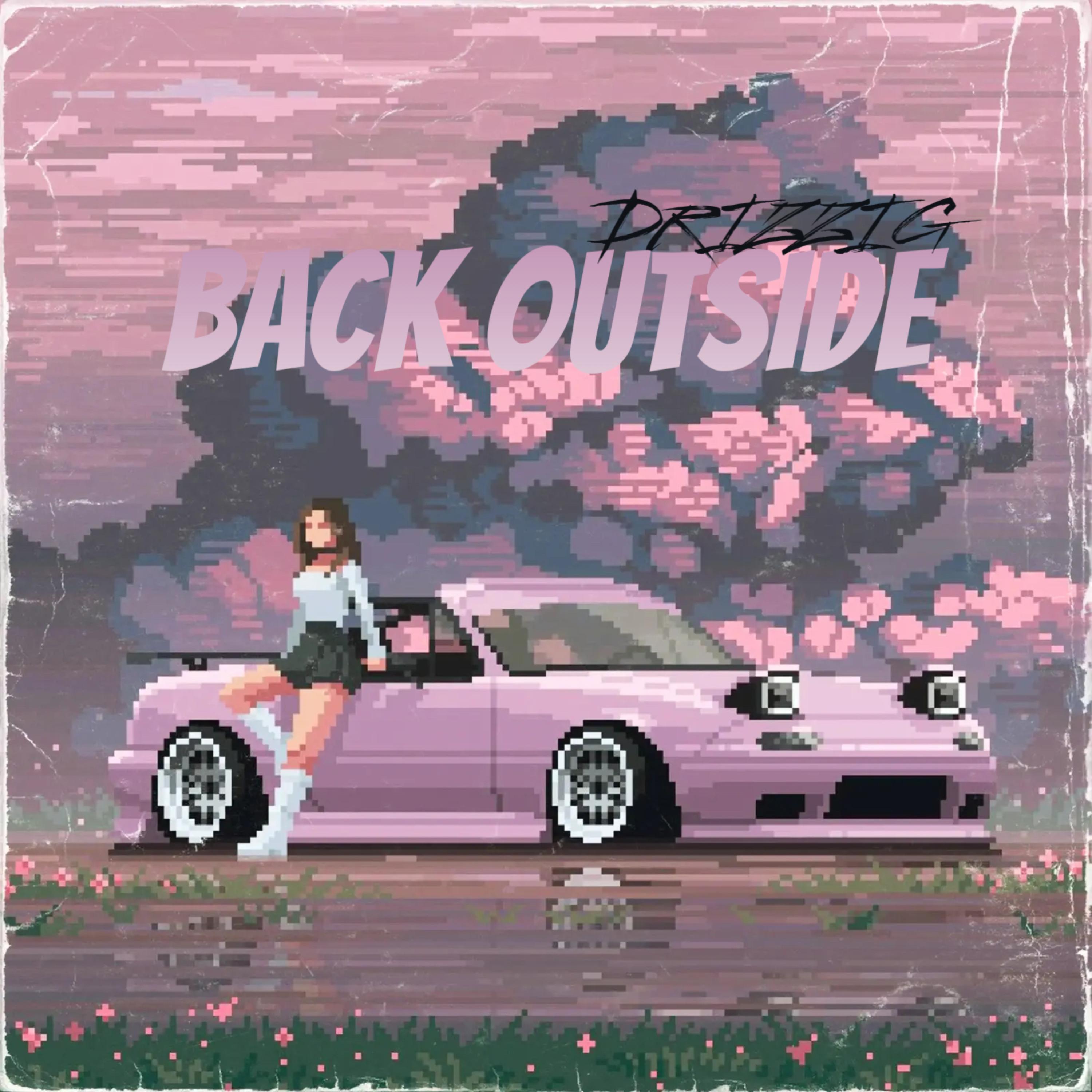 BACK OUTSIDE by Drizzi G cover art