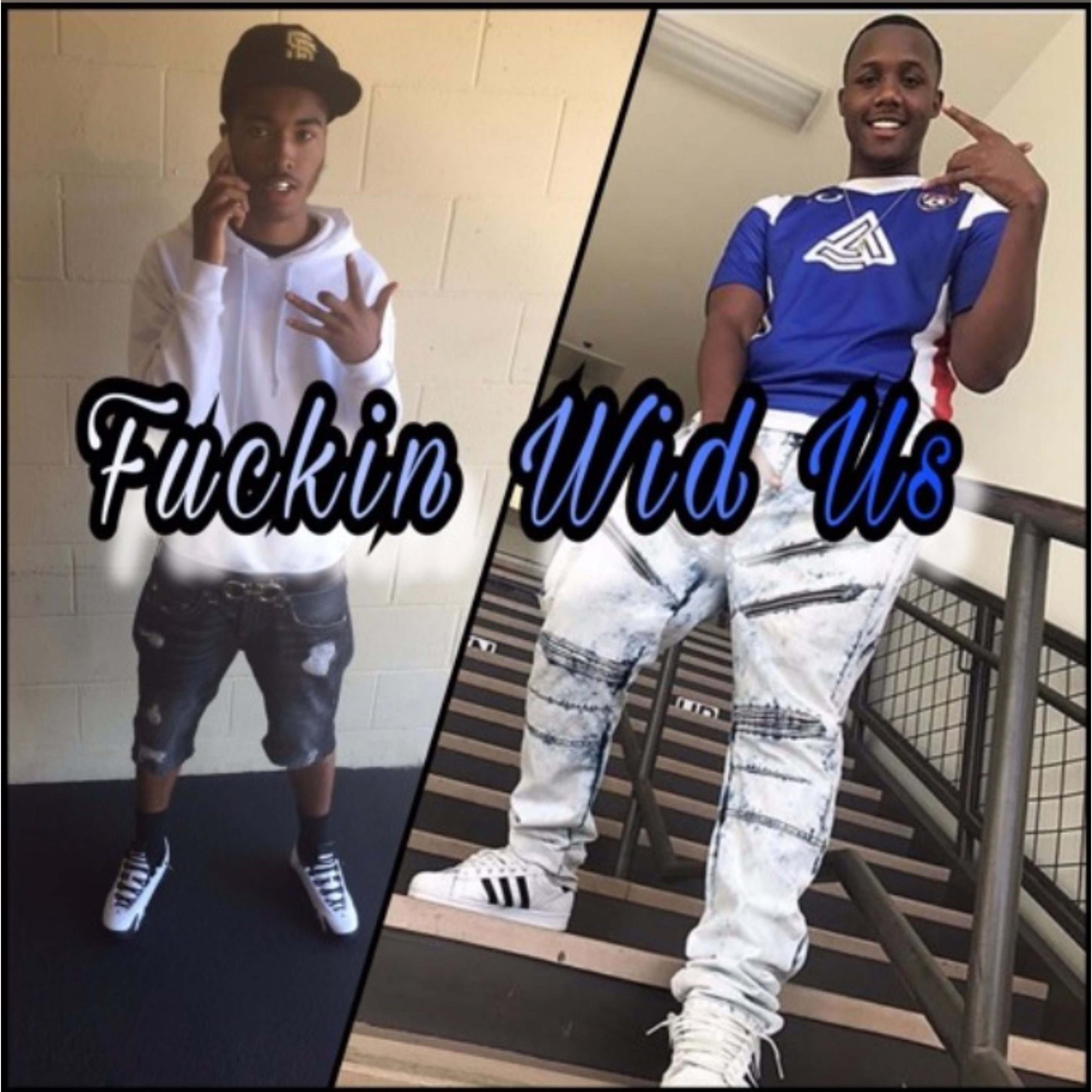 Fuckin Wid Us artwork