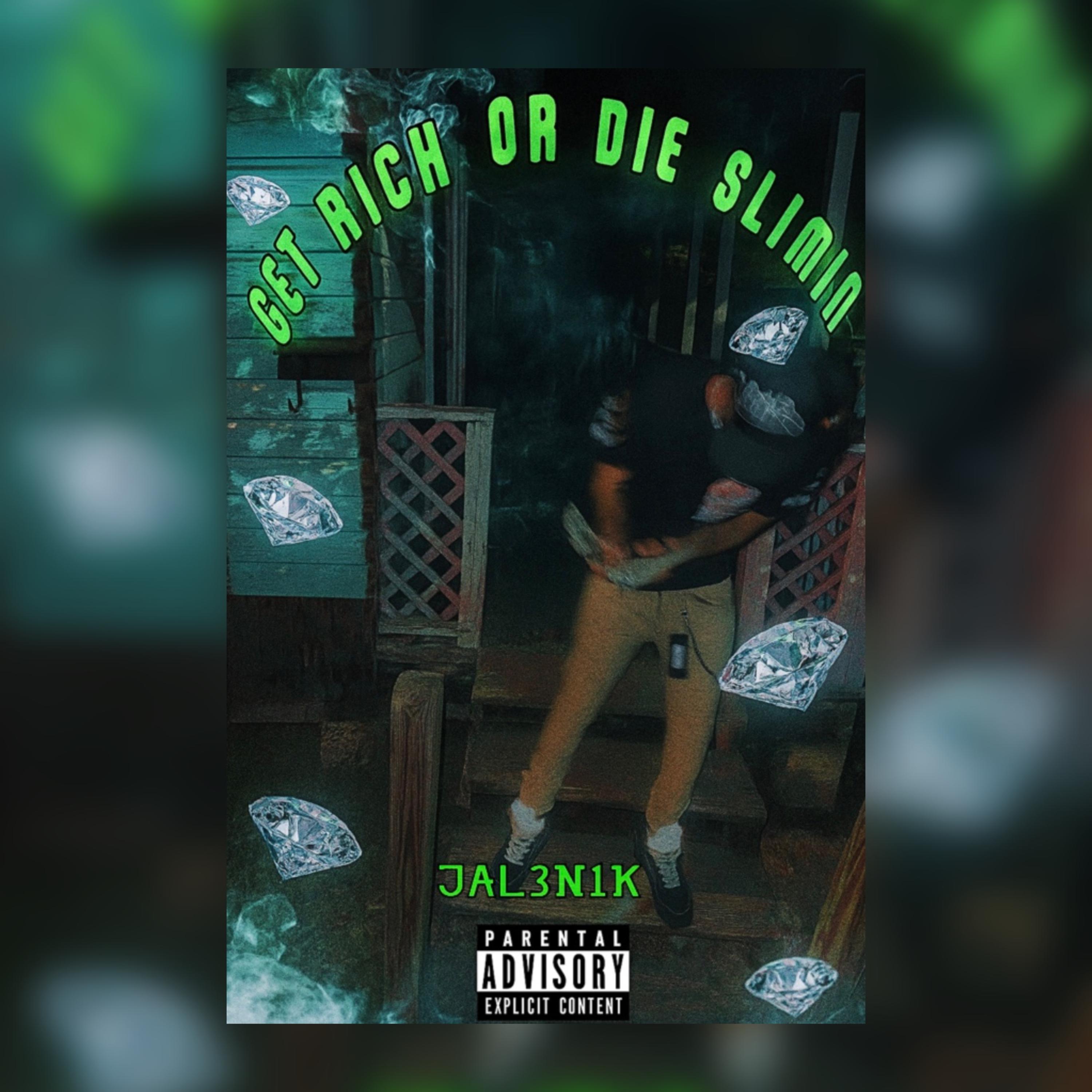 Get Rich Or Die Slimin artwork