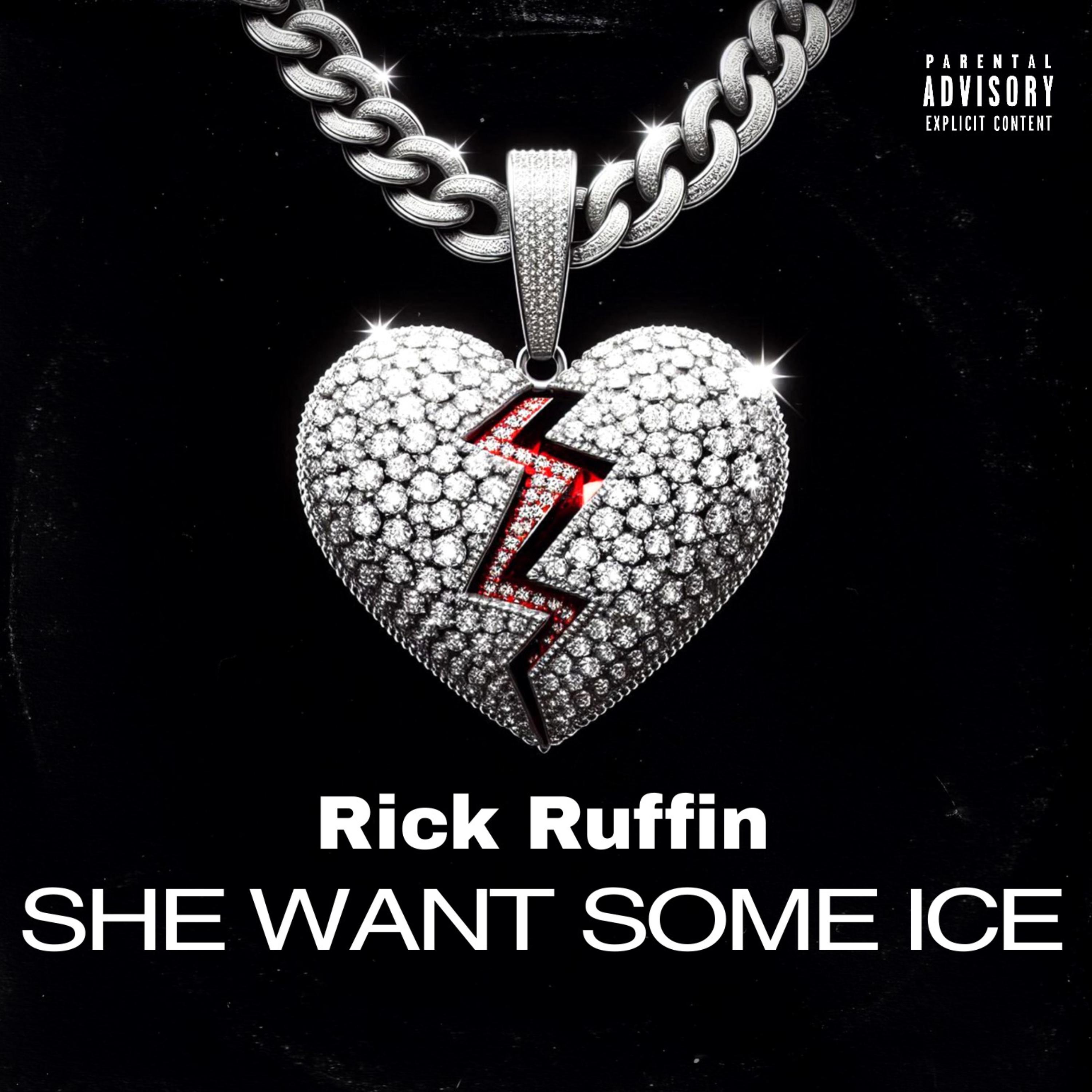 SHE WANT SOME ICE by Rick Ruffin cover art
