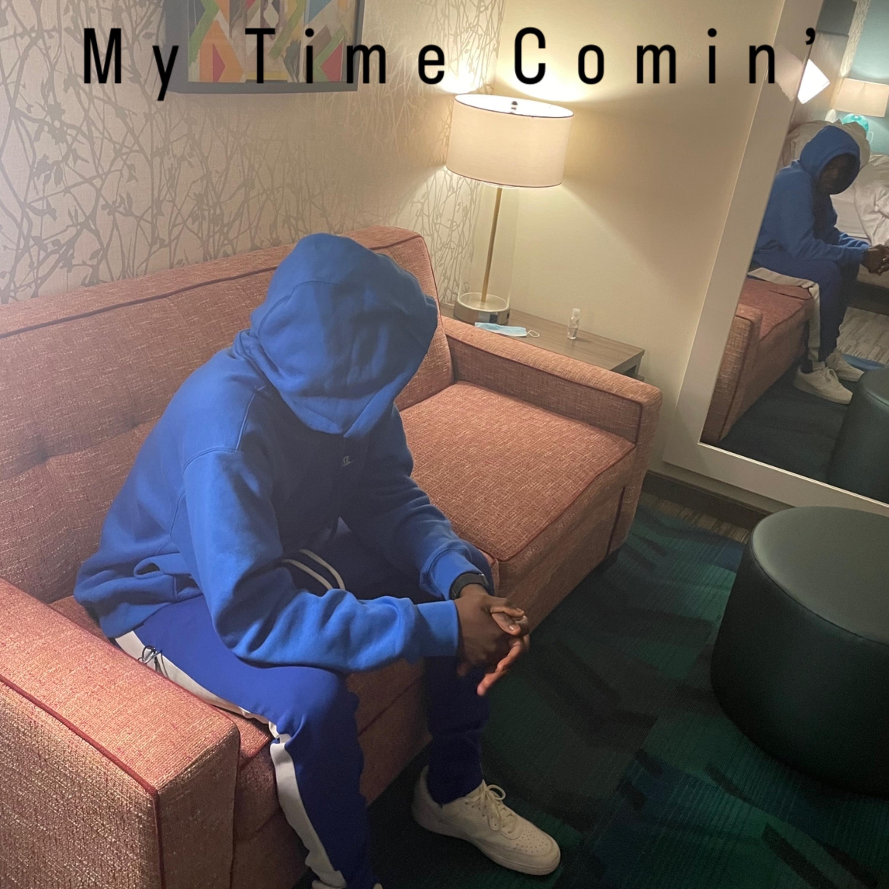 My Time Comin’ artwork