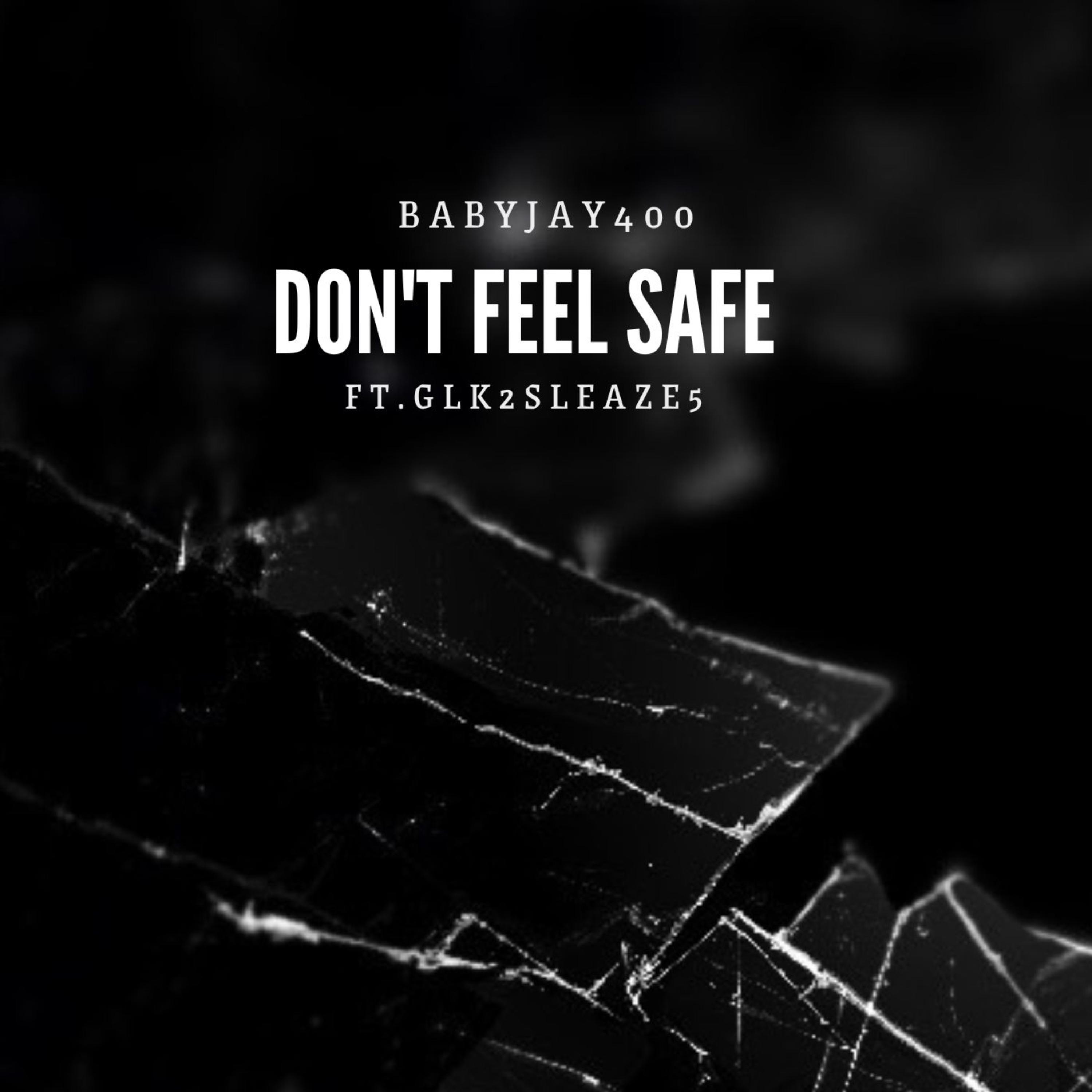 Don't Feel Safe artwork