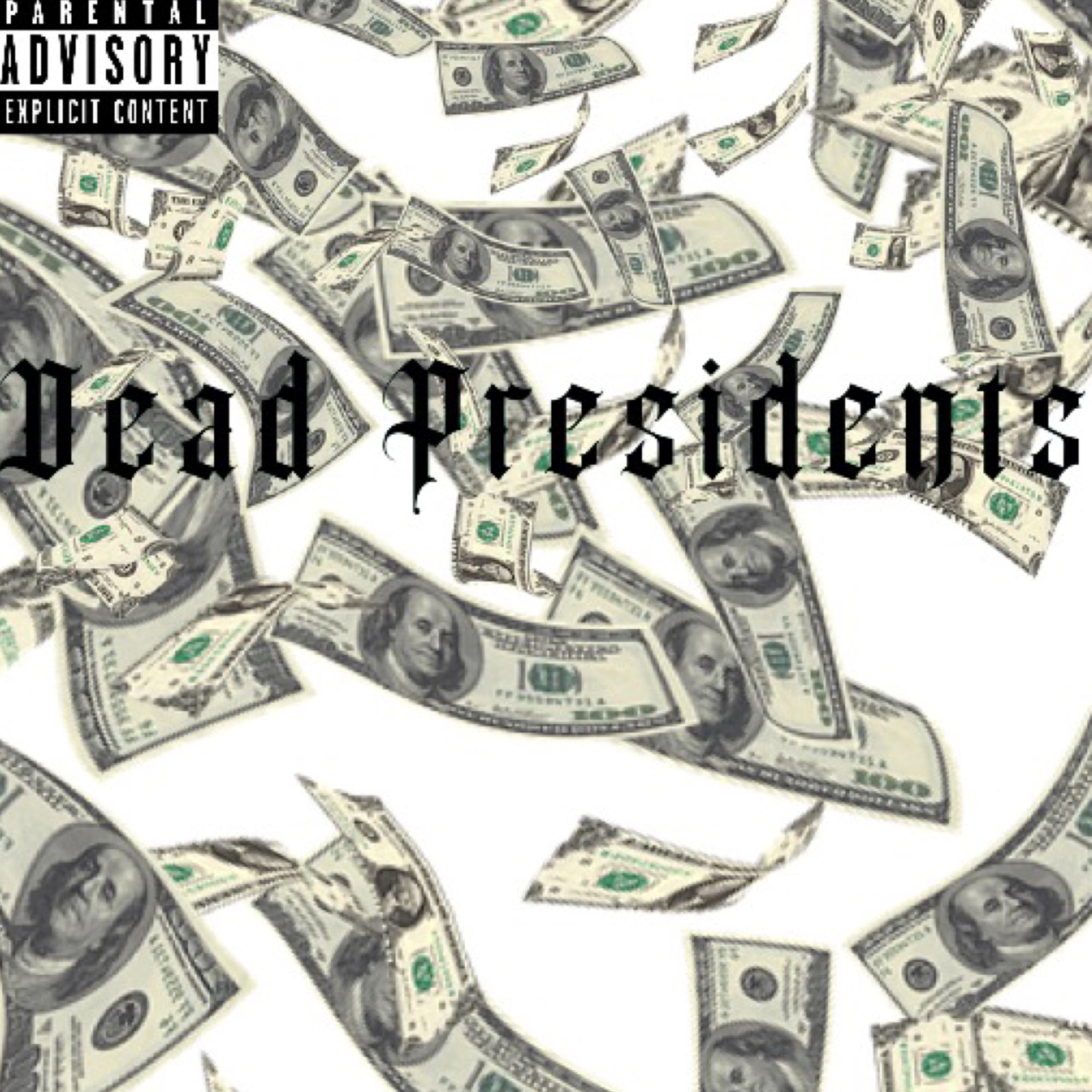 Dead presidents artwork