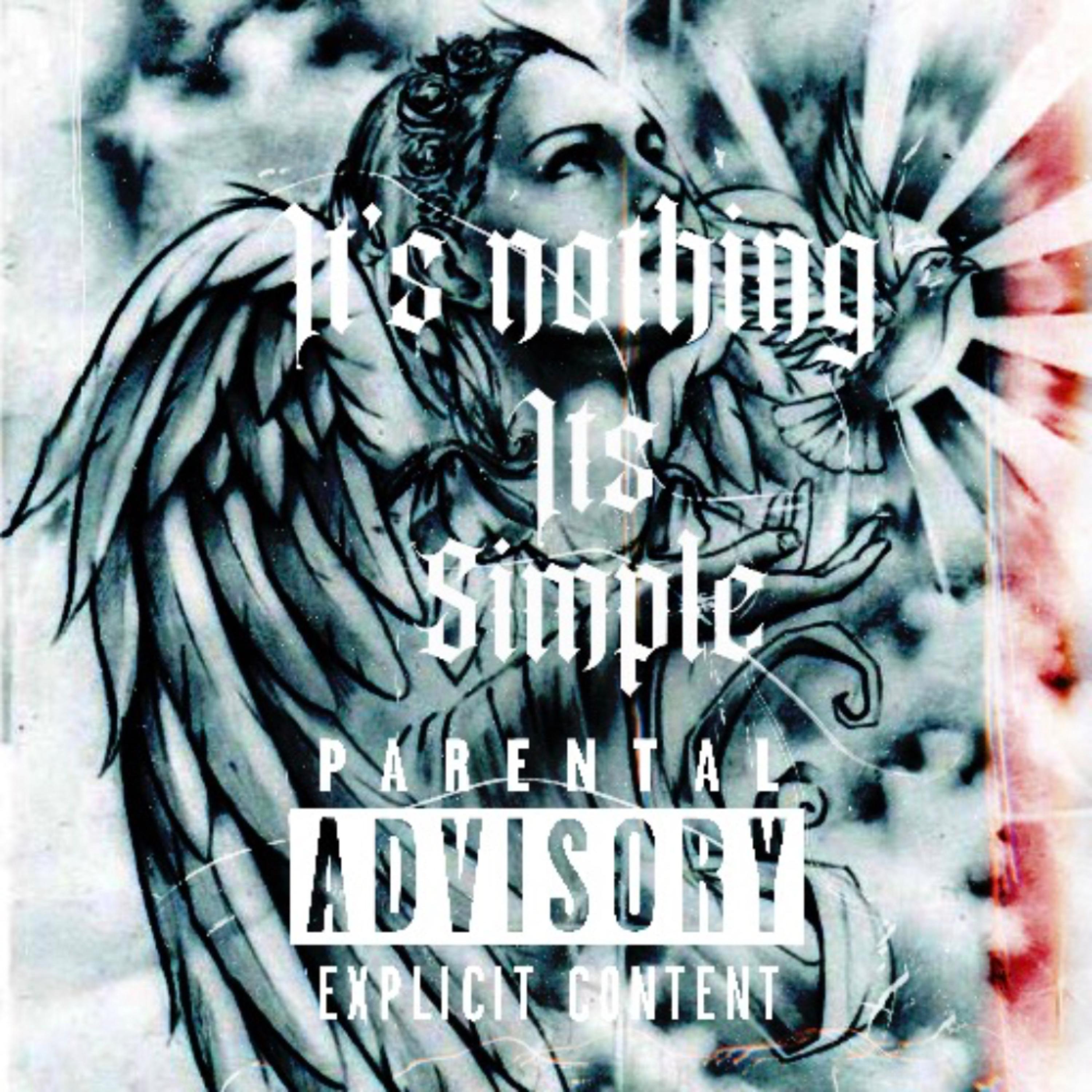 ITS NOTHING ITS SIMPLE artwork