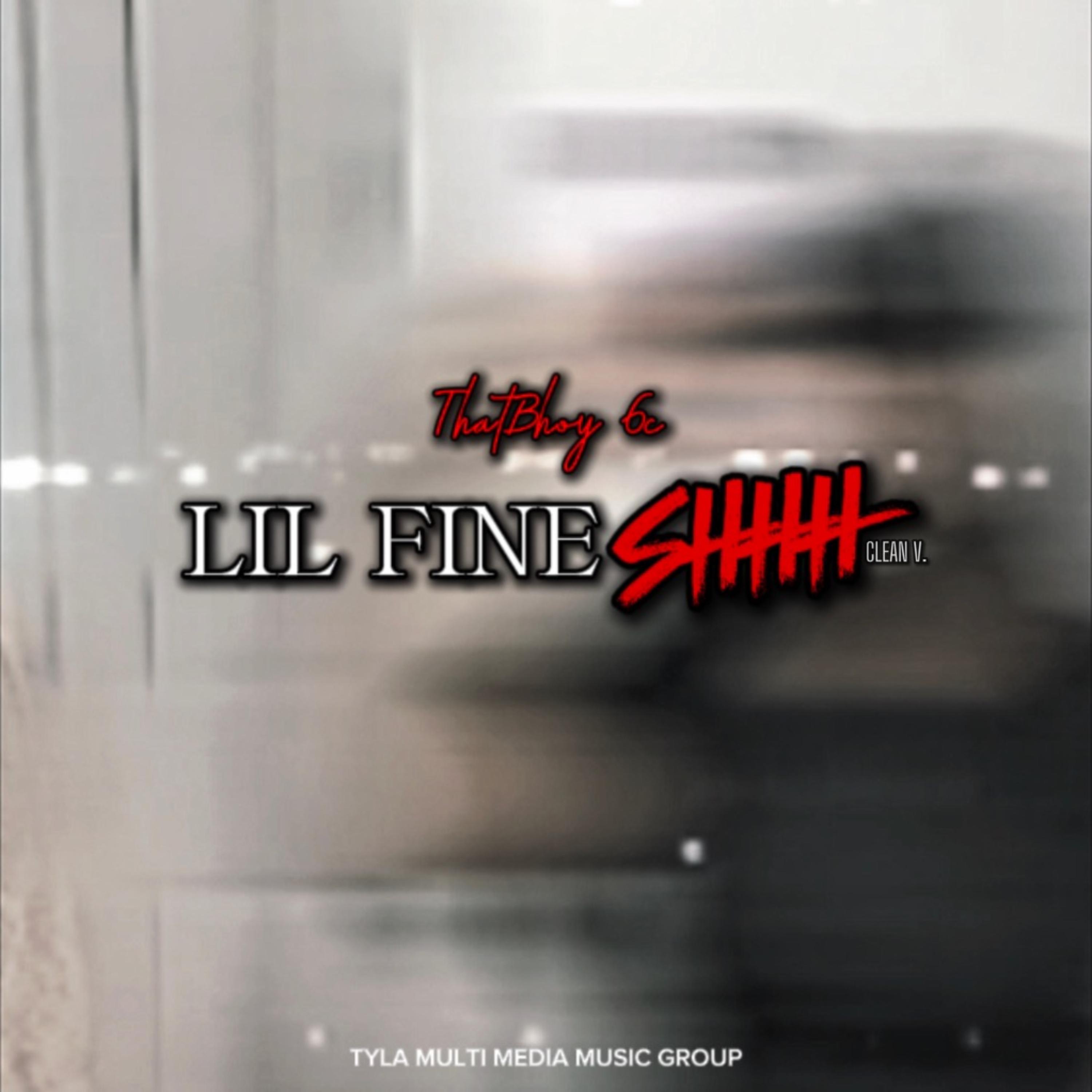 Lil Fine Shhh artwork