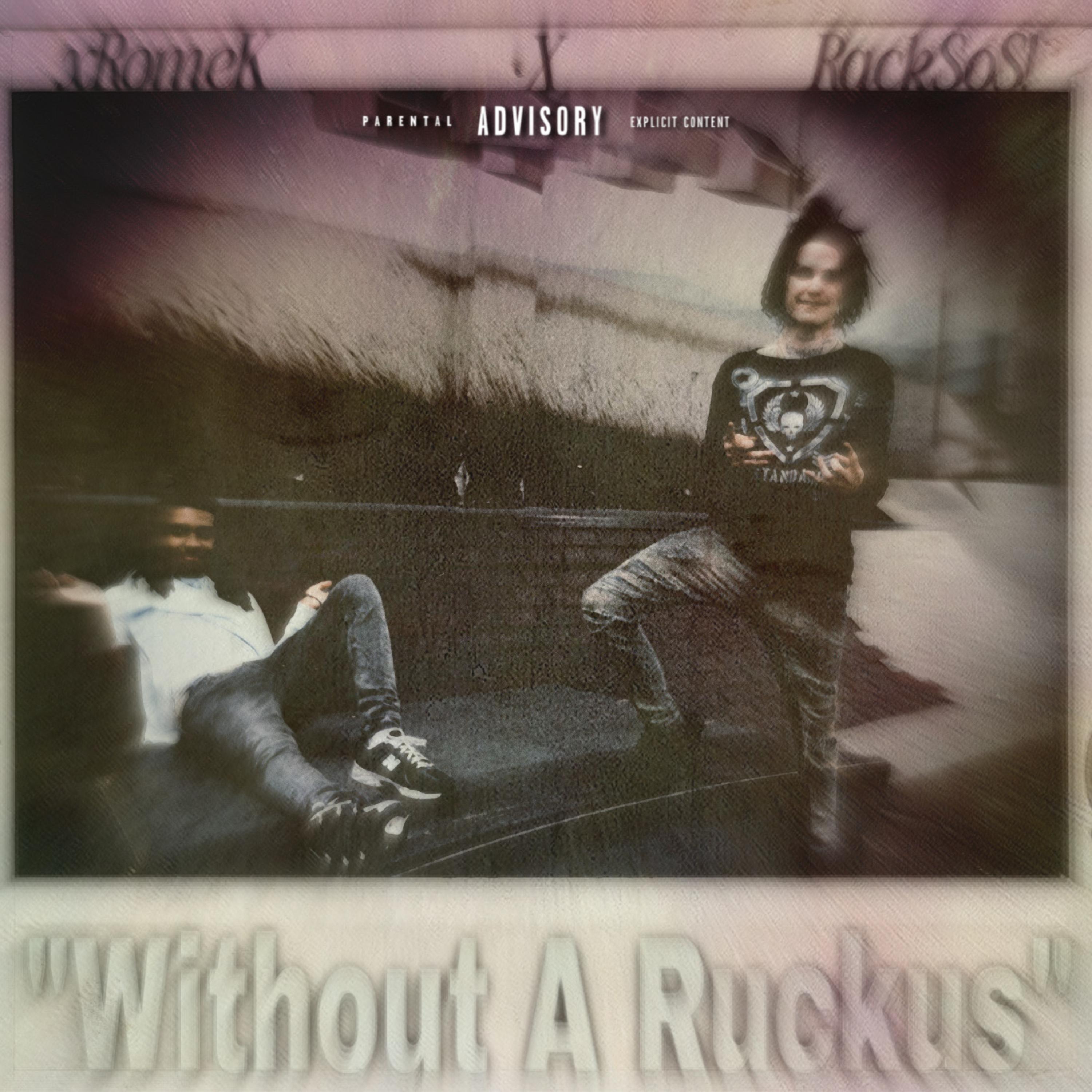 Without A Ruckus by xRomeK cover art