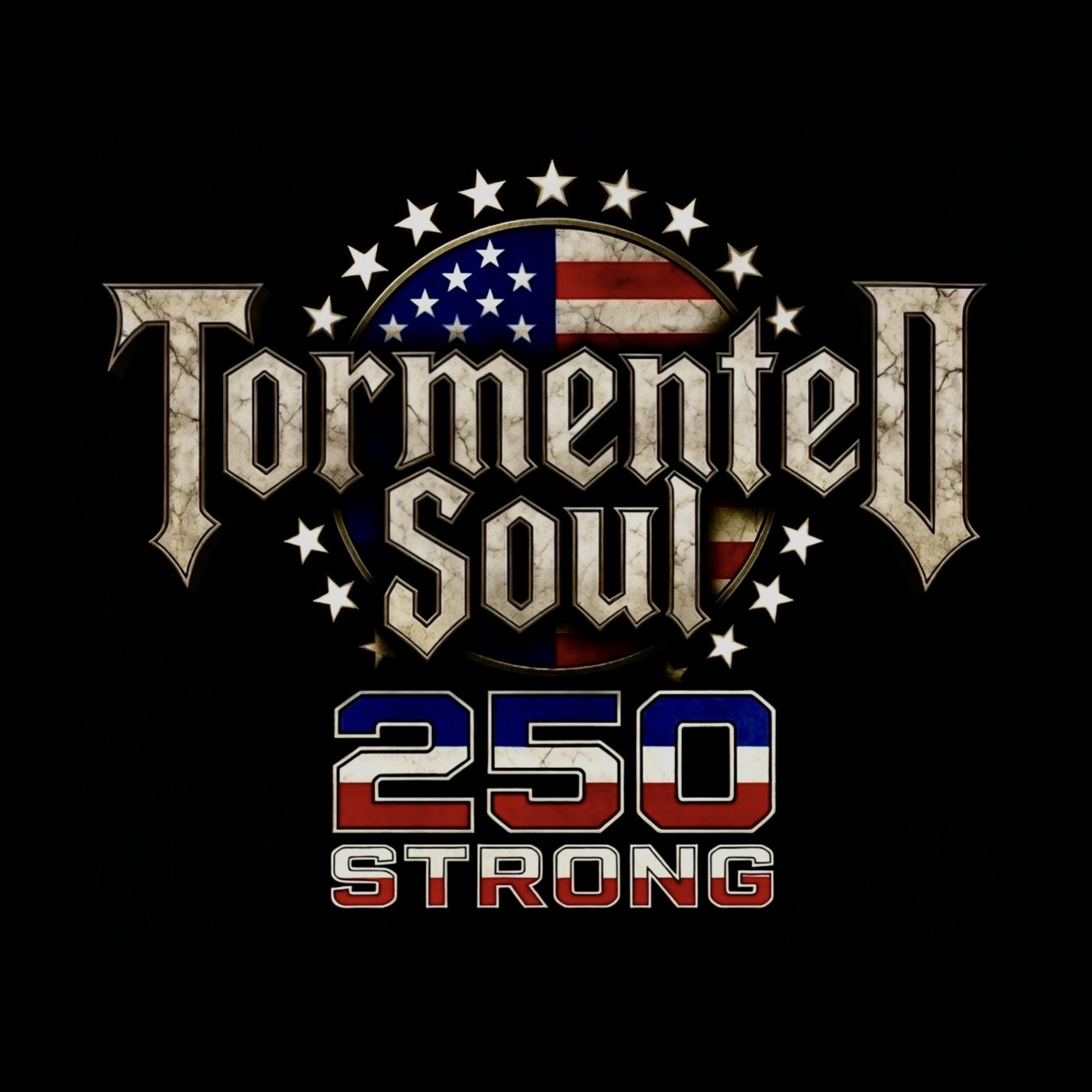 250 STRONG by Tormented Soul cover art