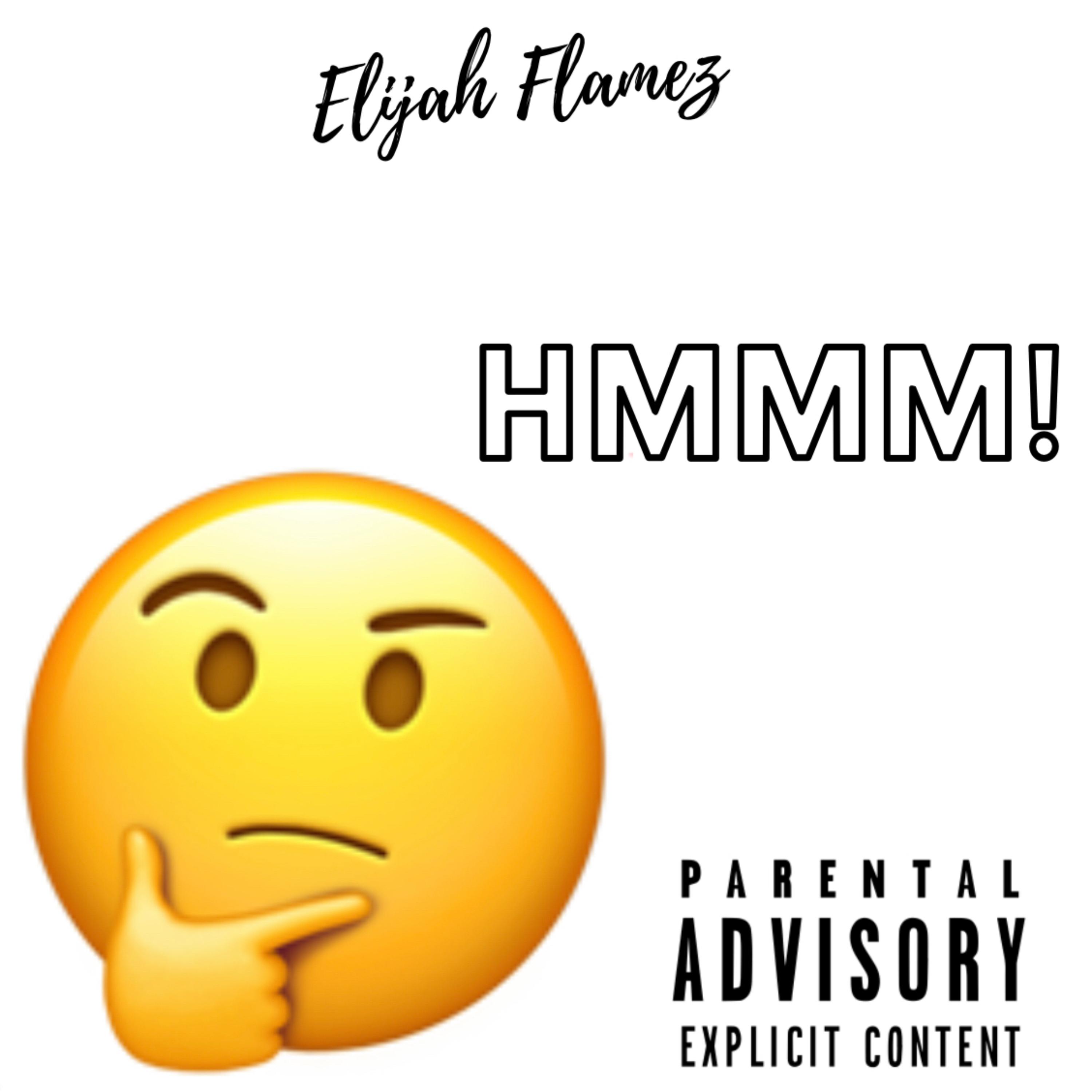 Hmmm by Elijah Flamez cover art