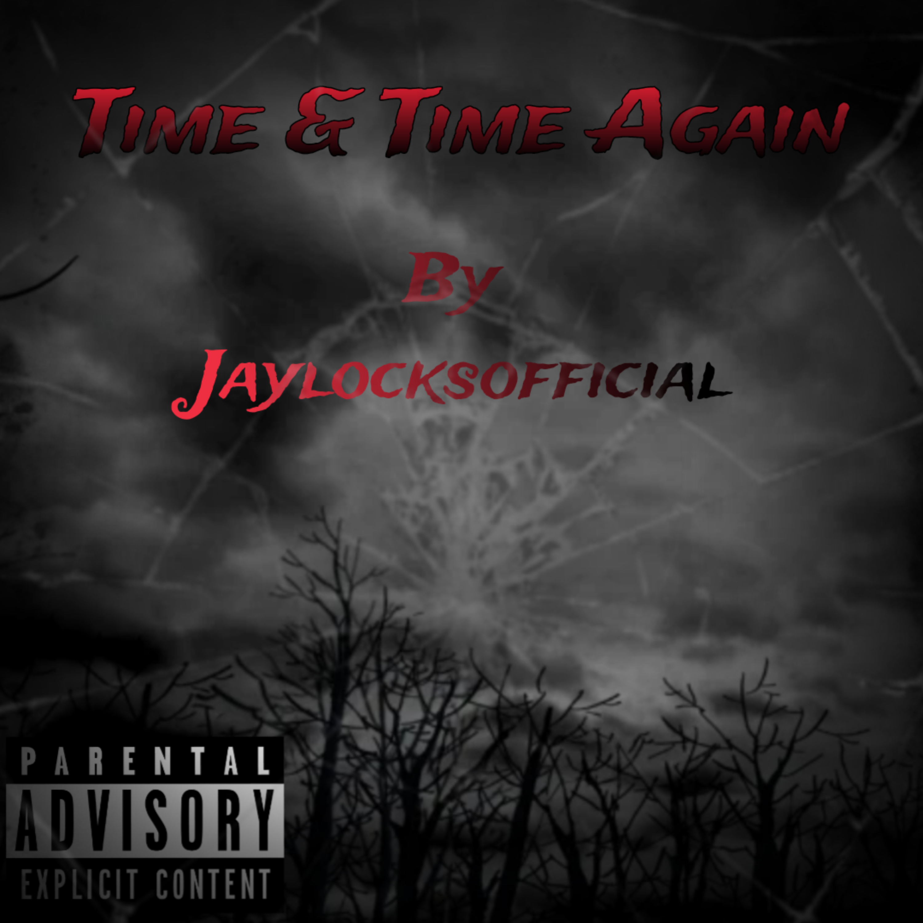 Time & Time Again by JaylocksMusic cover art