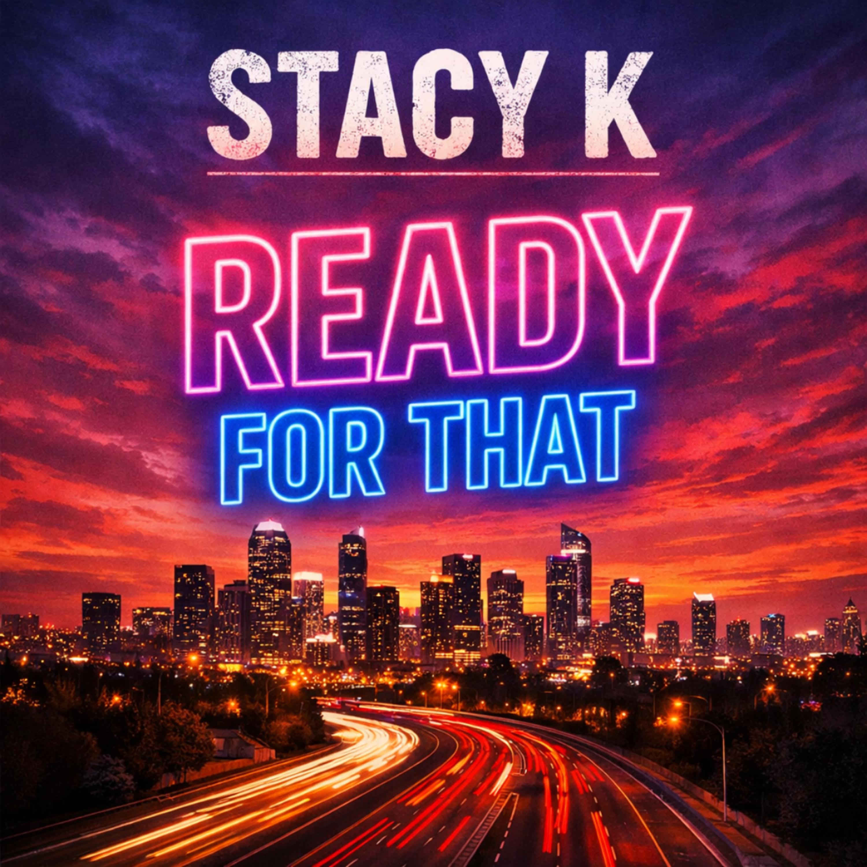 Ready For That by Stacy k cover art