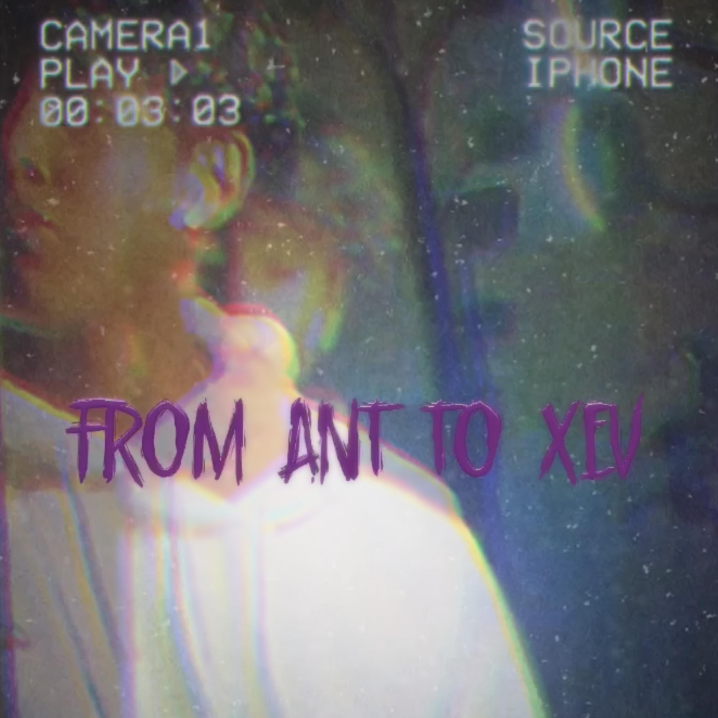 From Ant To Xev artwork