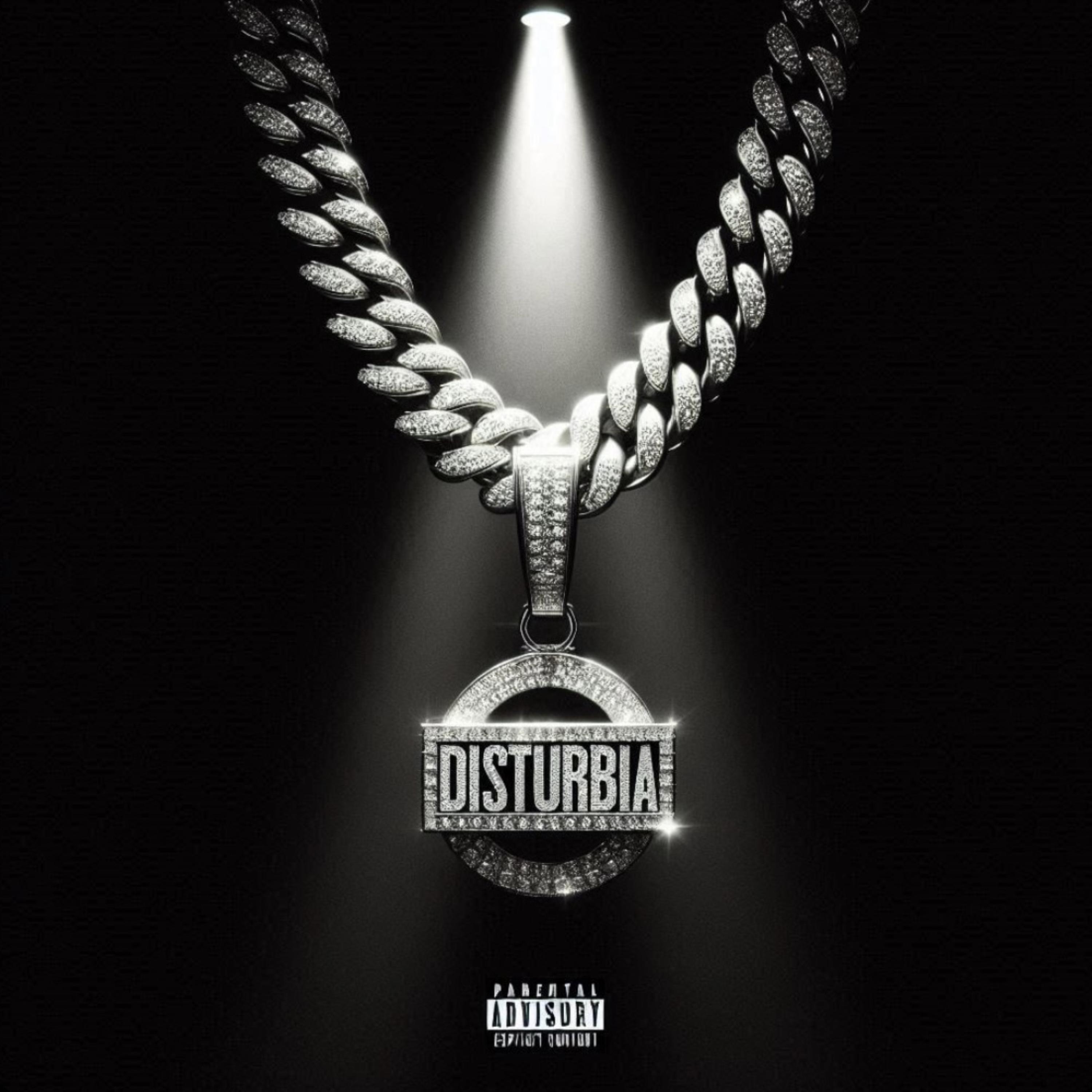 DISTURBIA artwork