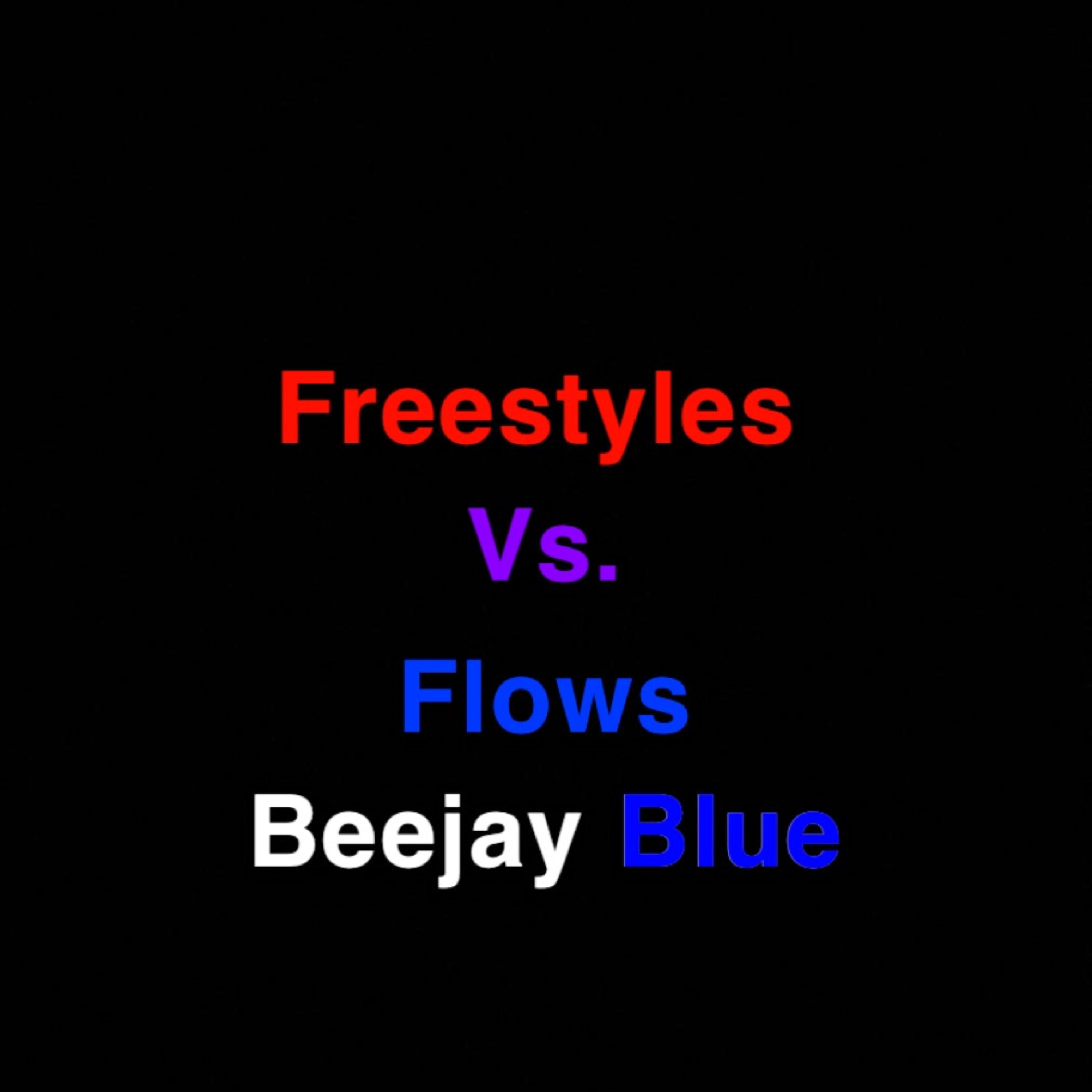 Freestyles Vs. Flows artwork