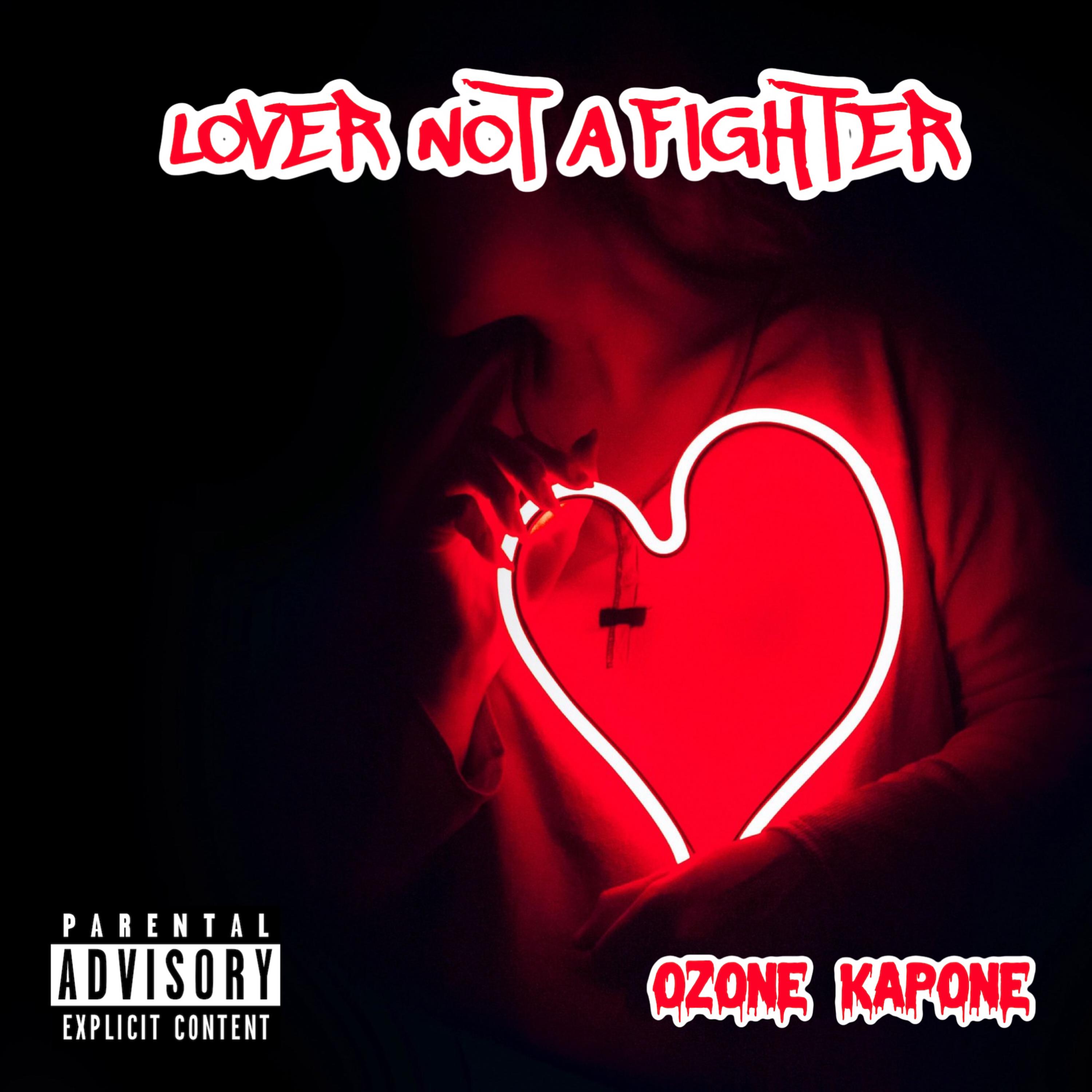 LOVER NOT A FIGHTER by Ozone Kapone cover art