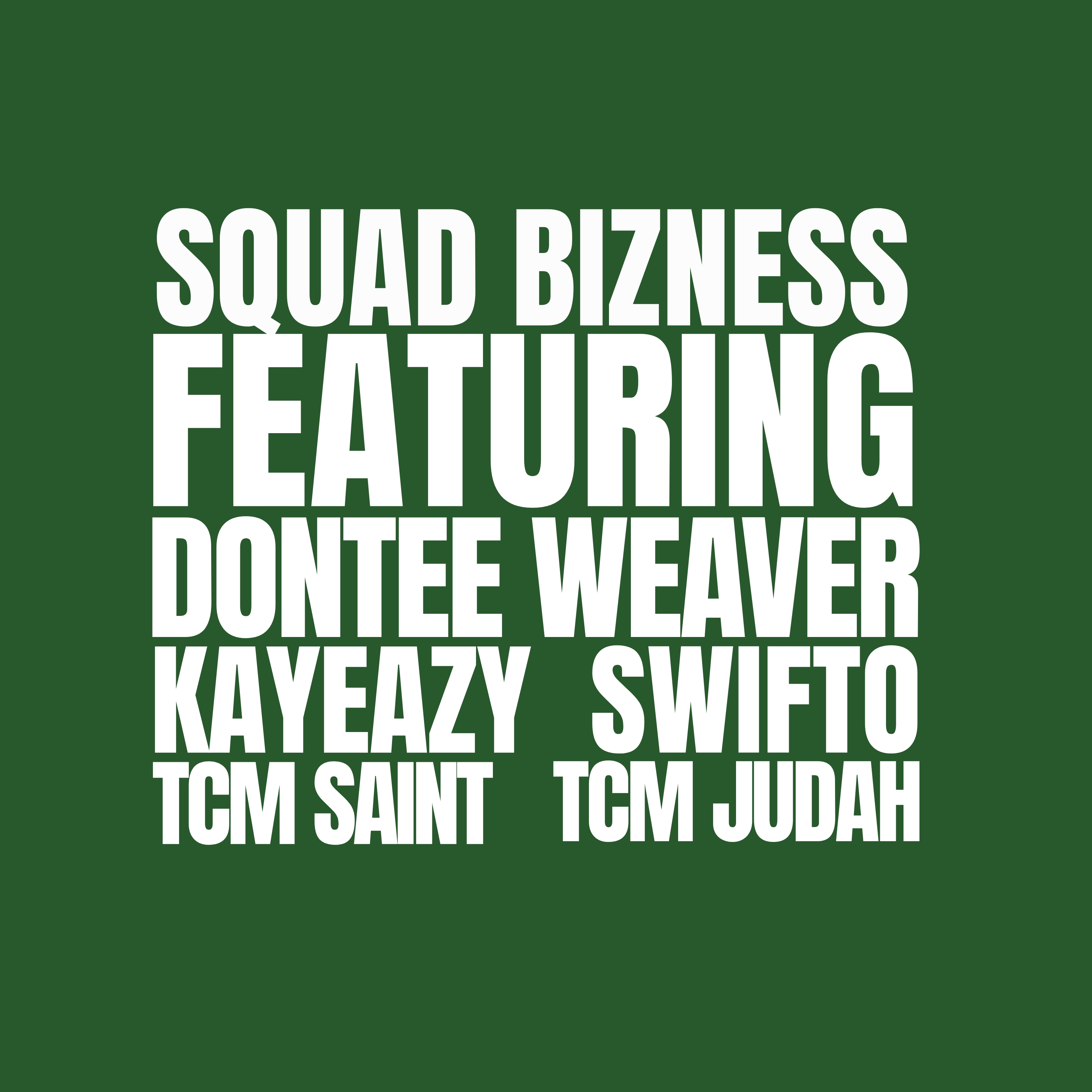 Squad Bizness by Dontee Weaver cover art