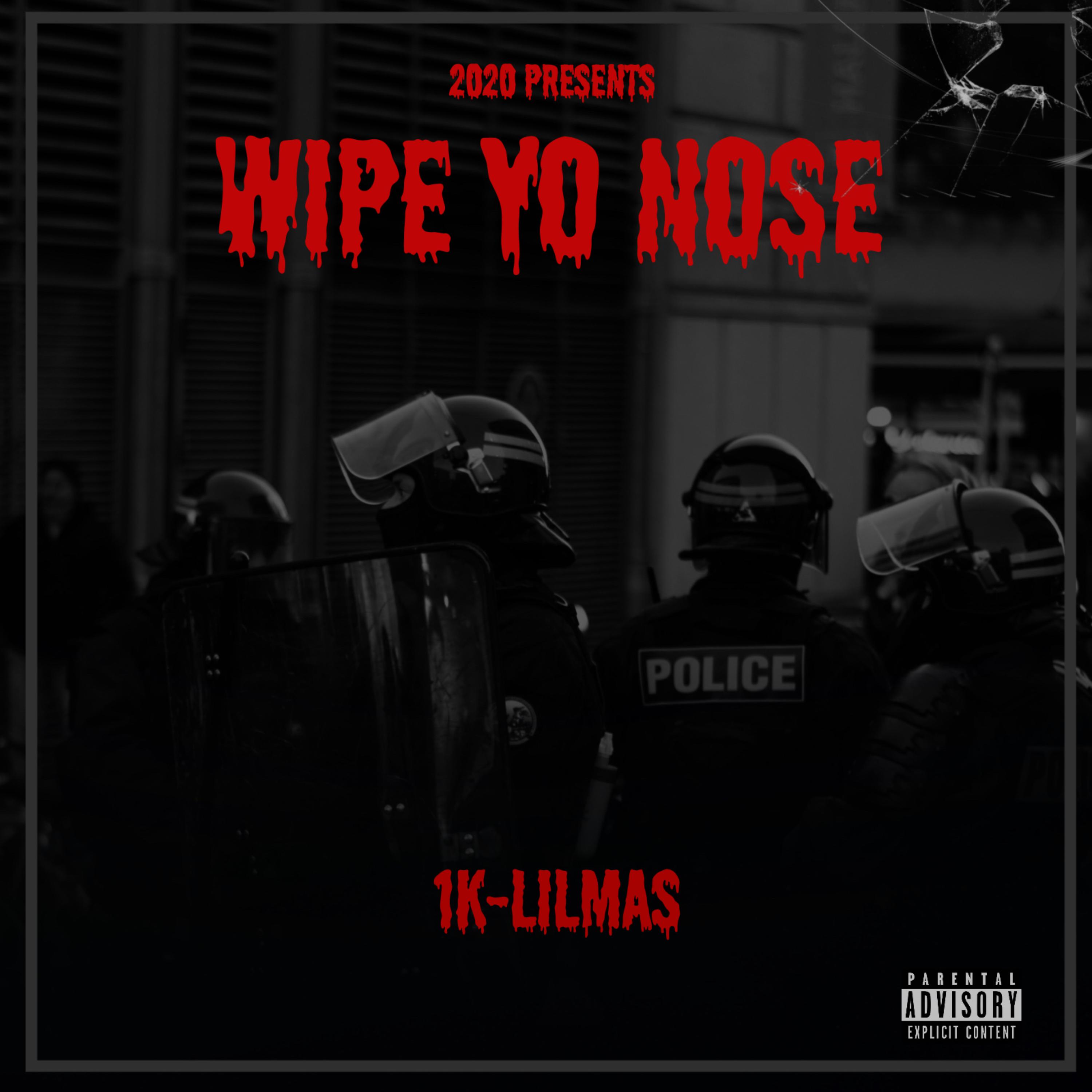 Wipe Yo Nose artwork