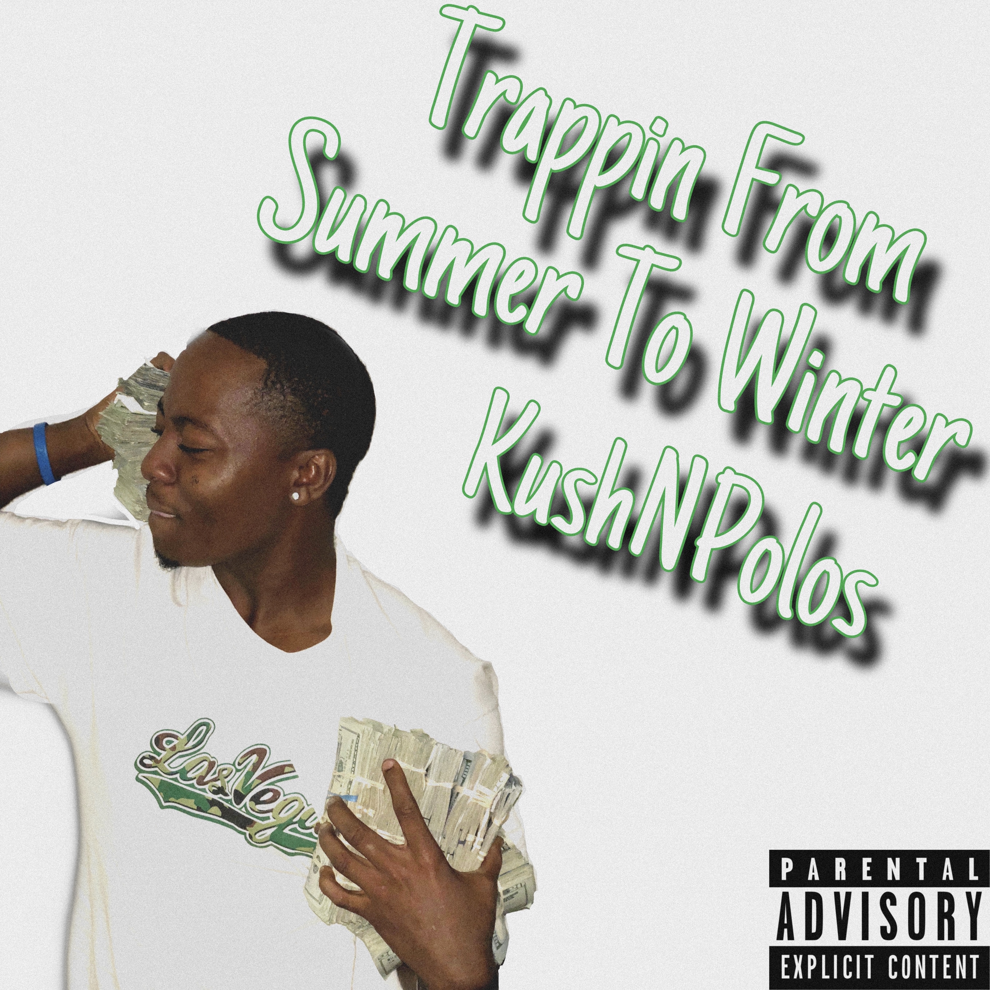 Trappin From Summer To Winter by Kushnpolos cover art