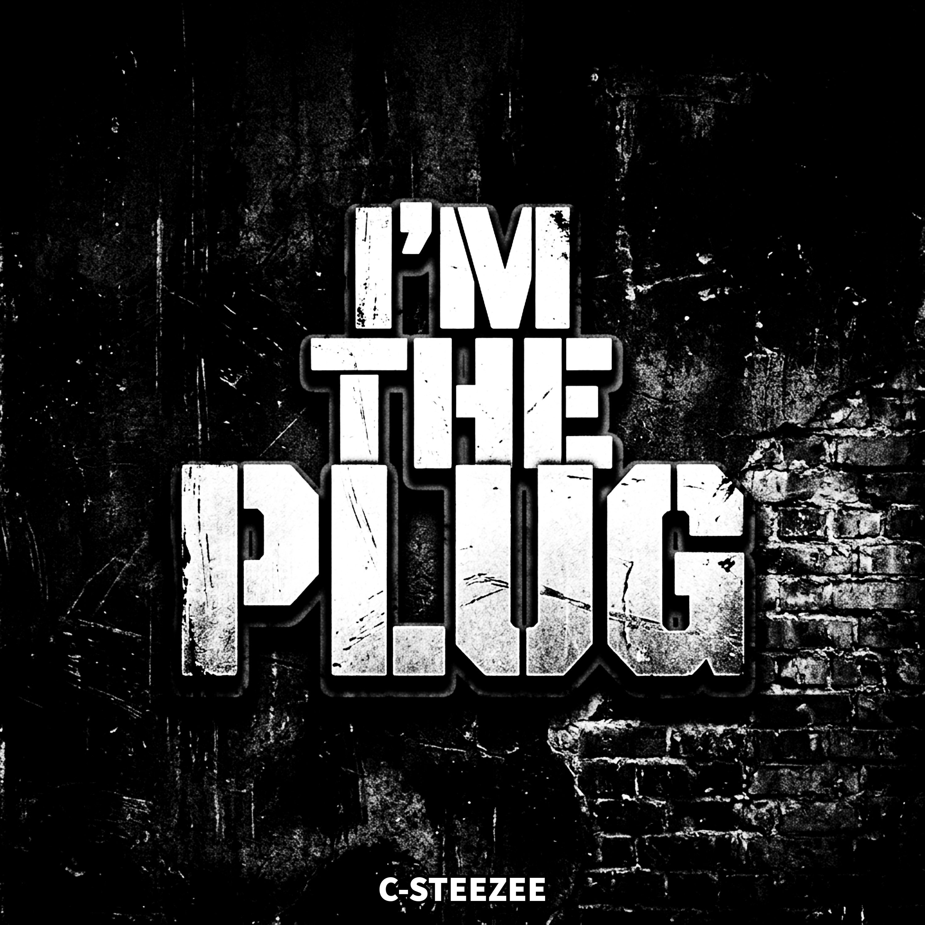 I'm The Plug by C-Steezee cover art