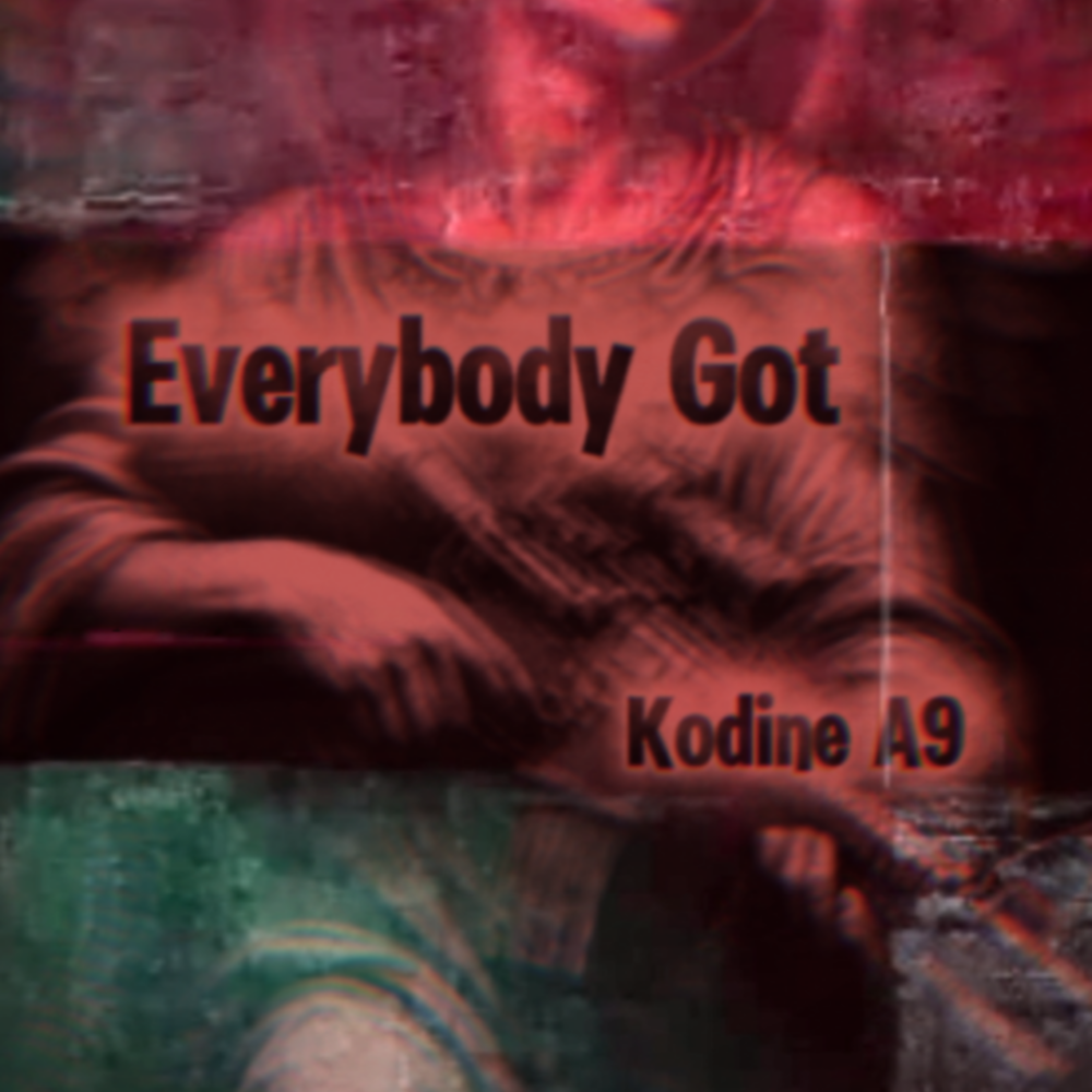 Everybody Got by Kodine A9 cover art
