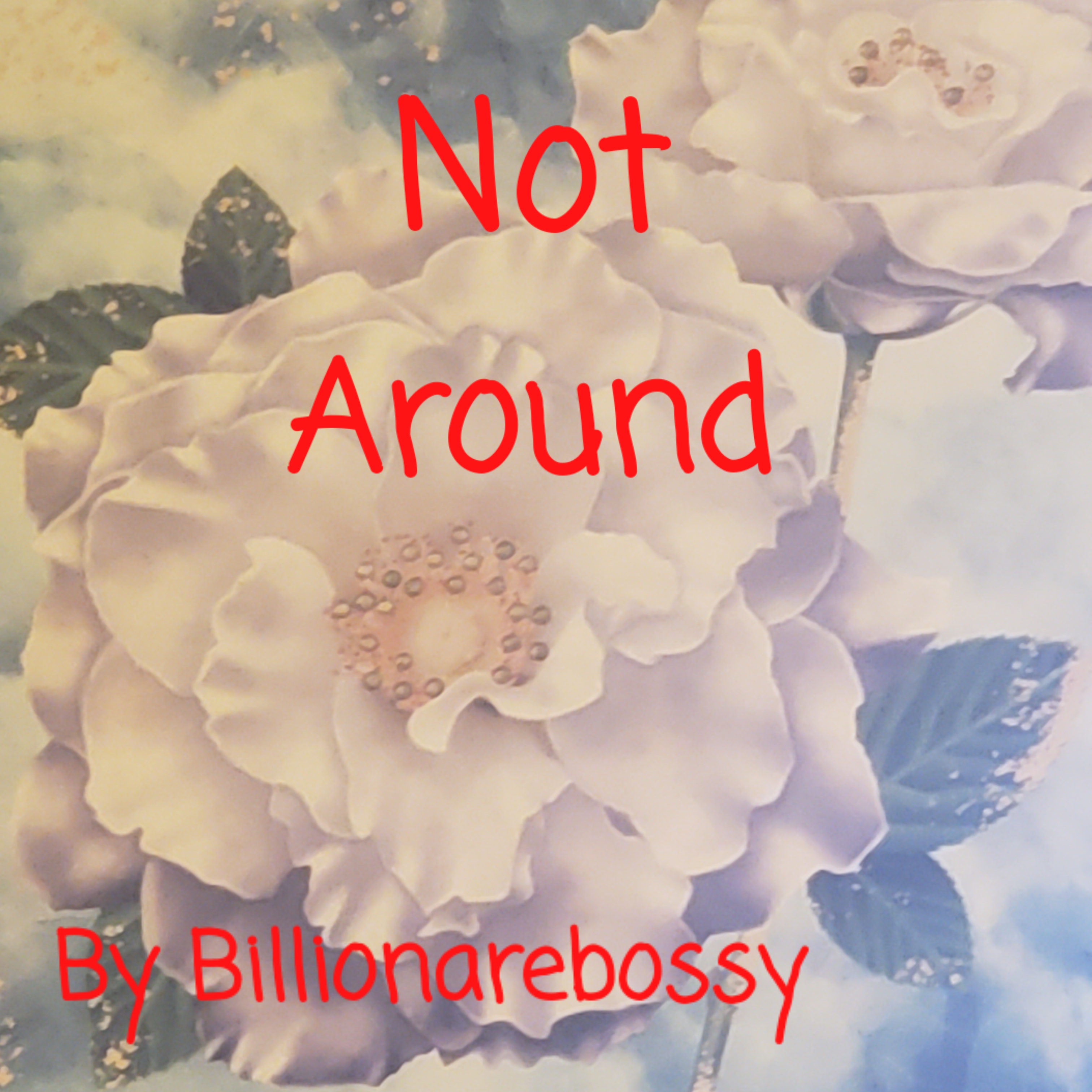 Not Around artwork
