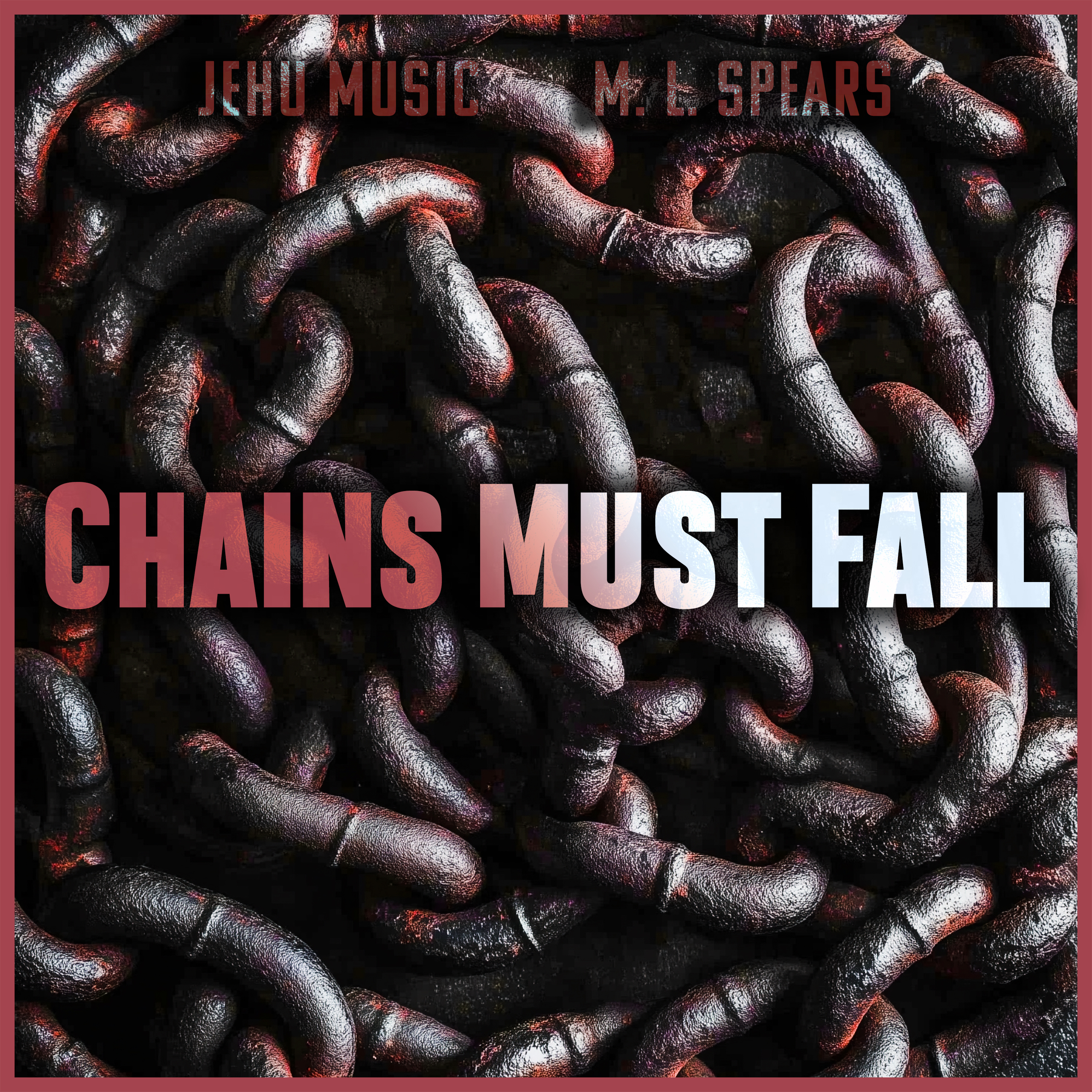 Chains Must Fall artwork