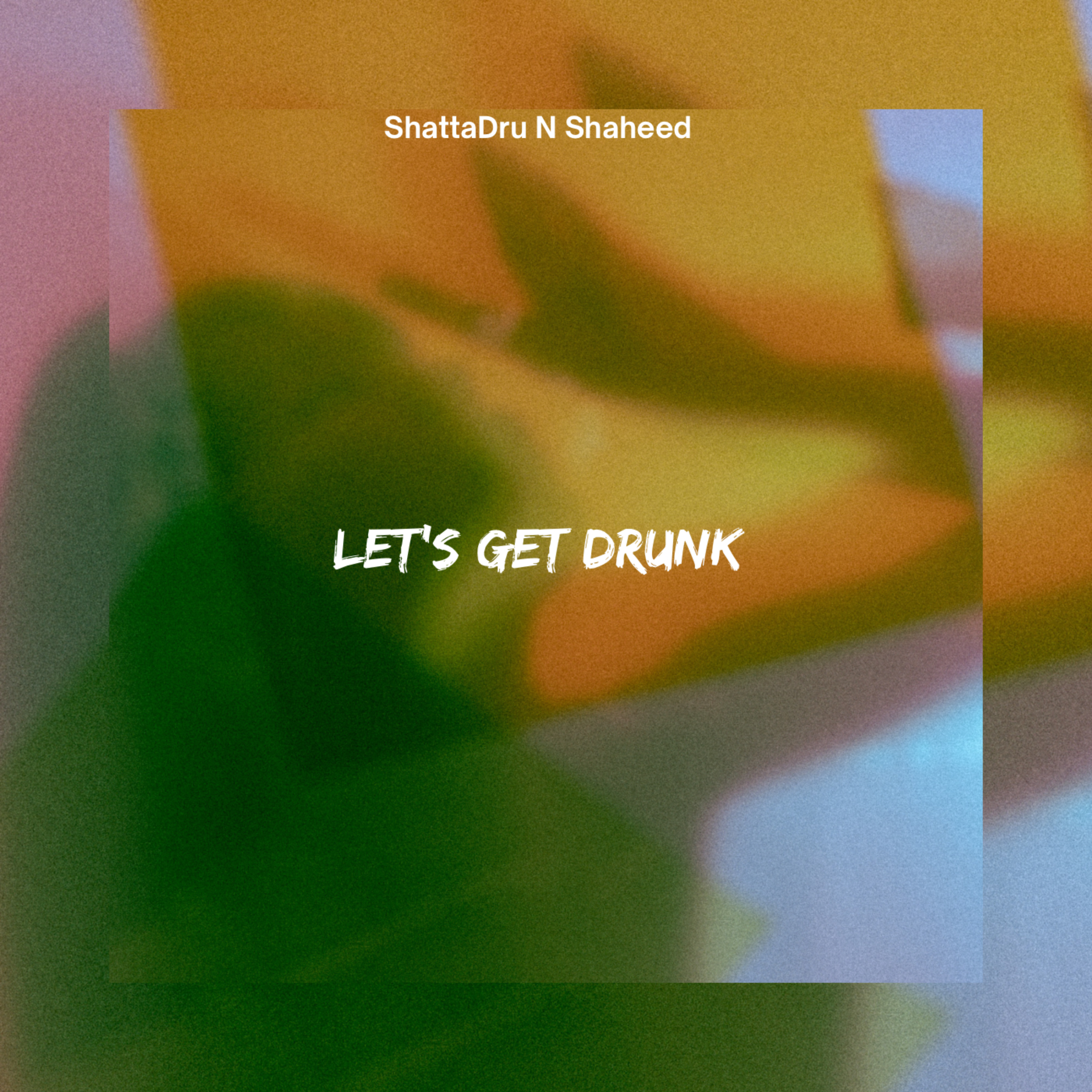 Let’s Get Drunk artwork