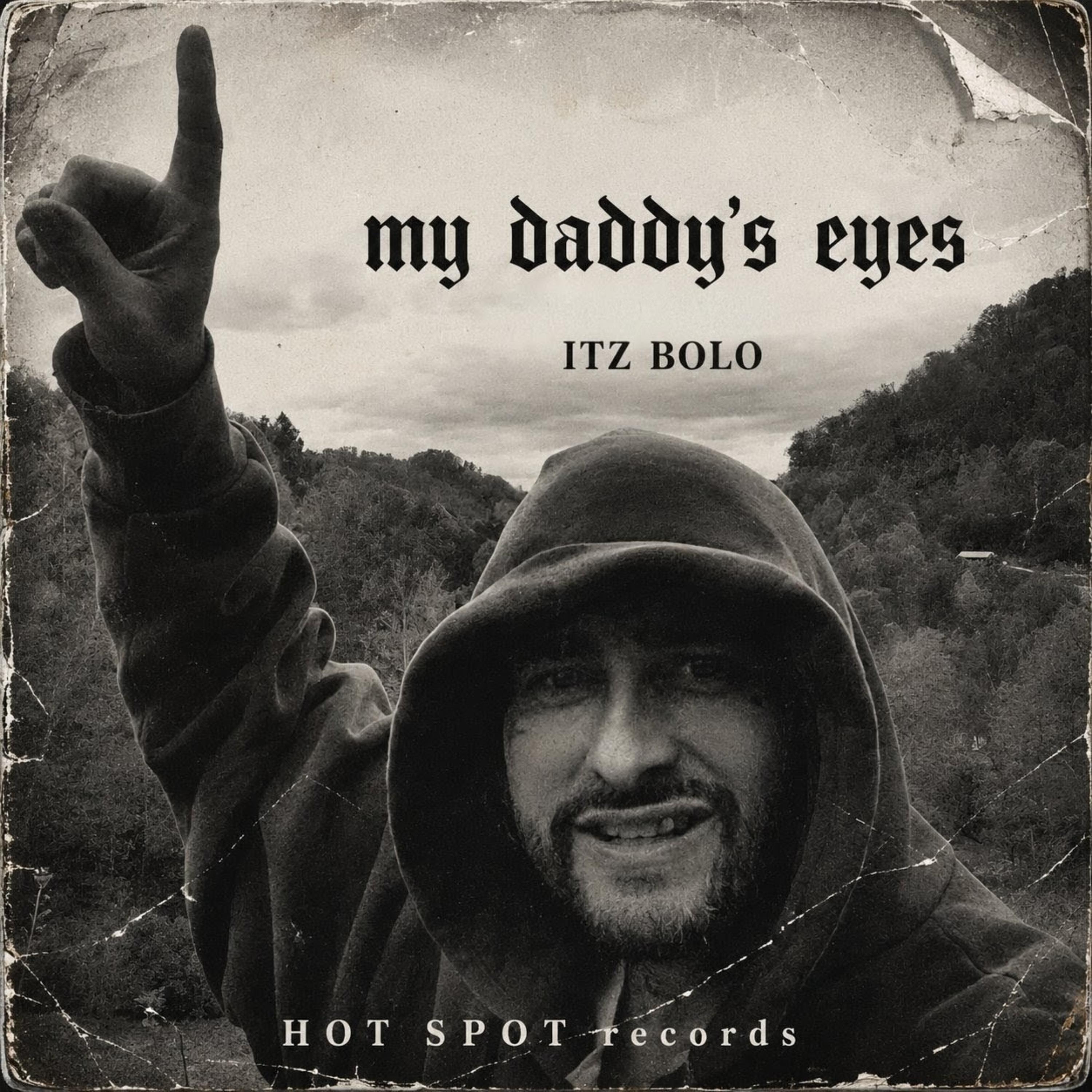 my daddy's eyes by ITZ BOLO cover art