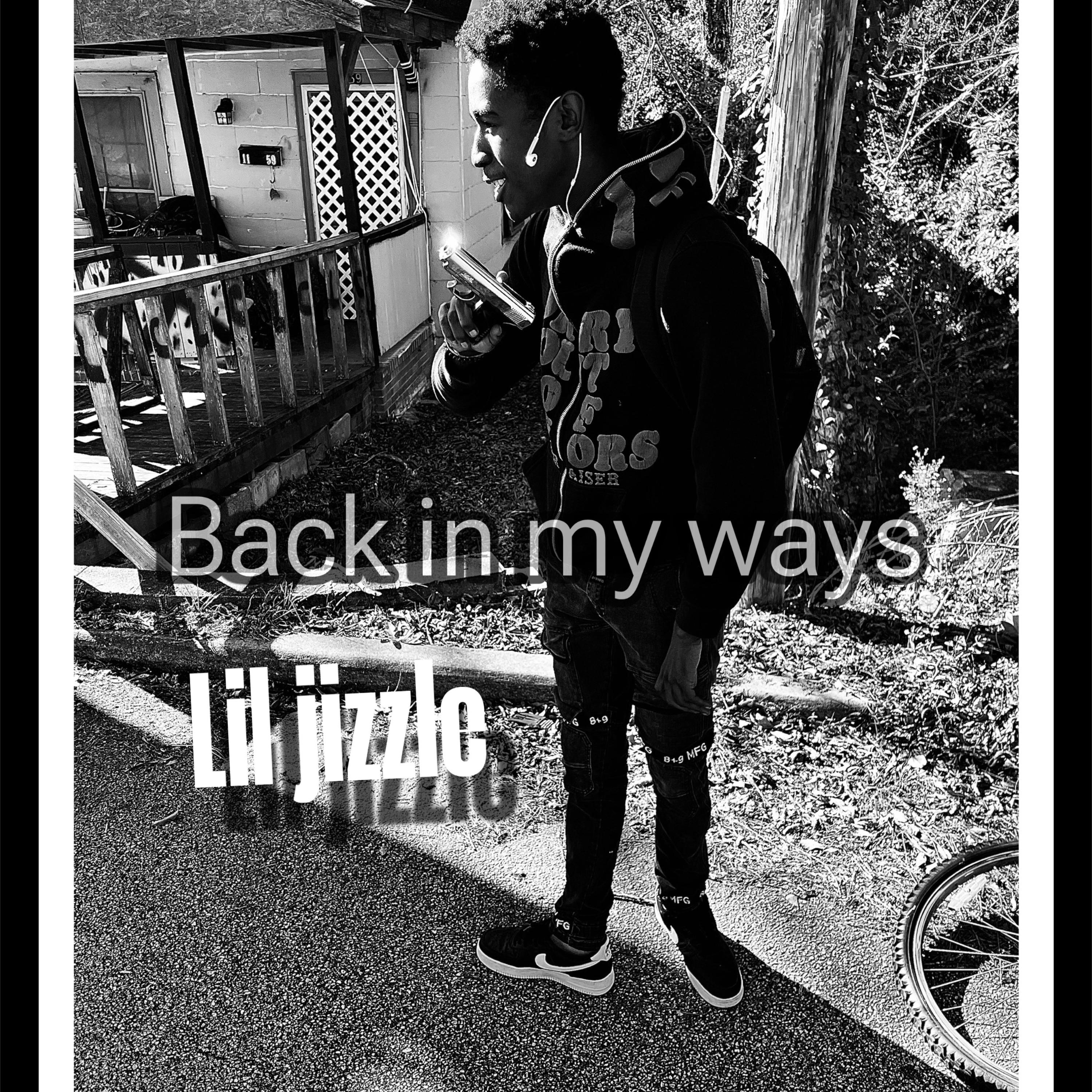 Back In my Ways by Lil Jizzle cover art