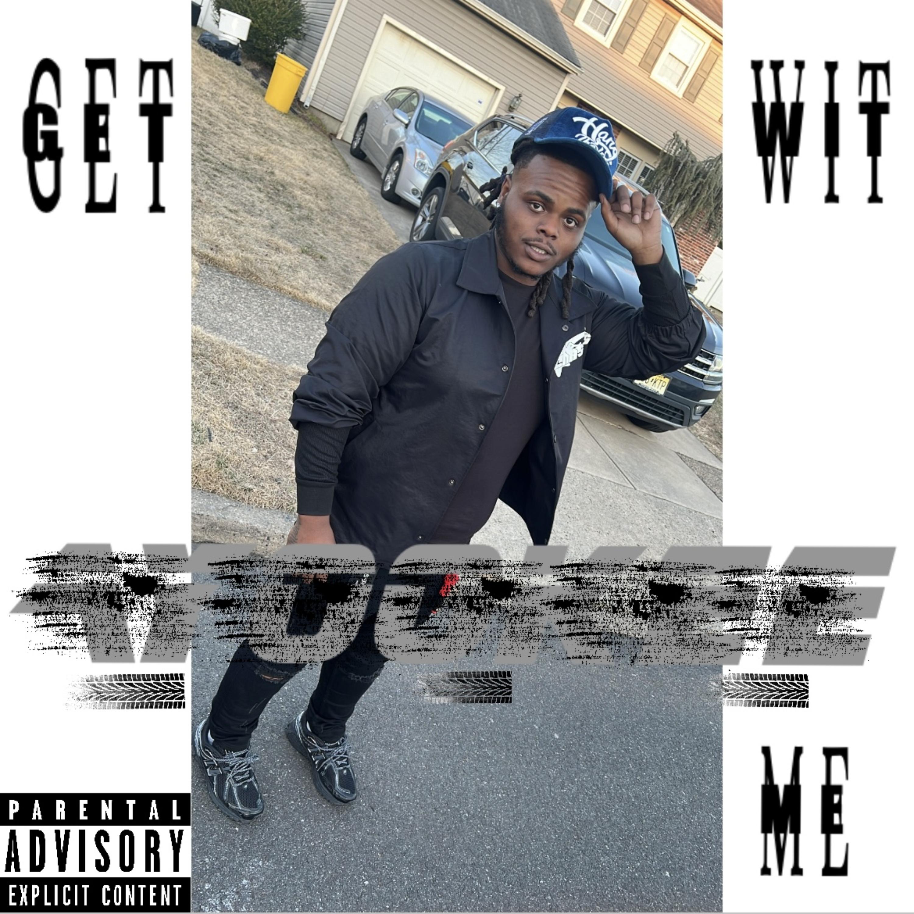GET WIT ME artwork