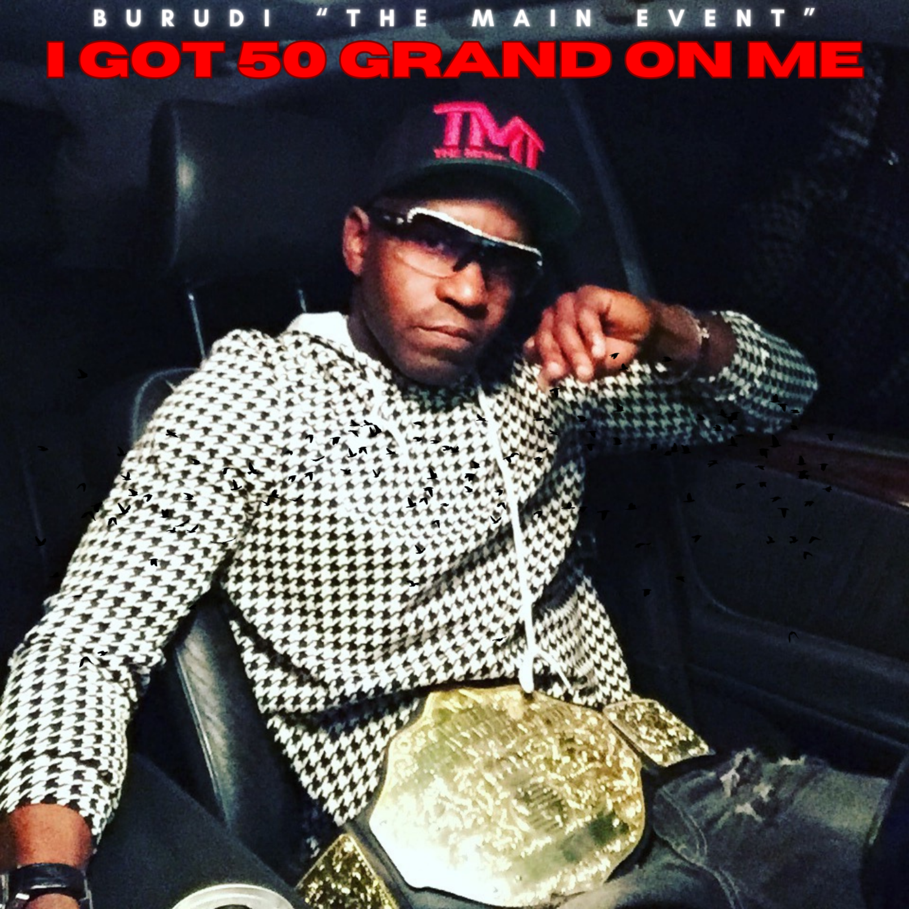 I Got 50 Grand On Me artwork