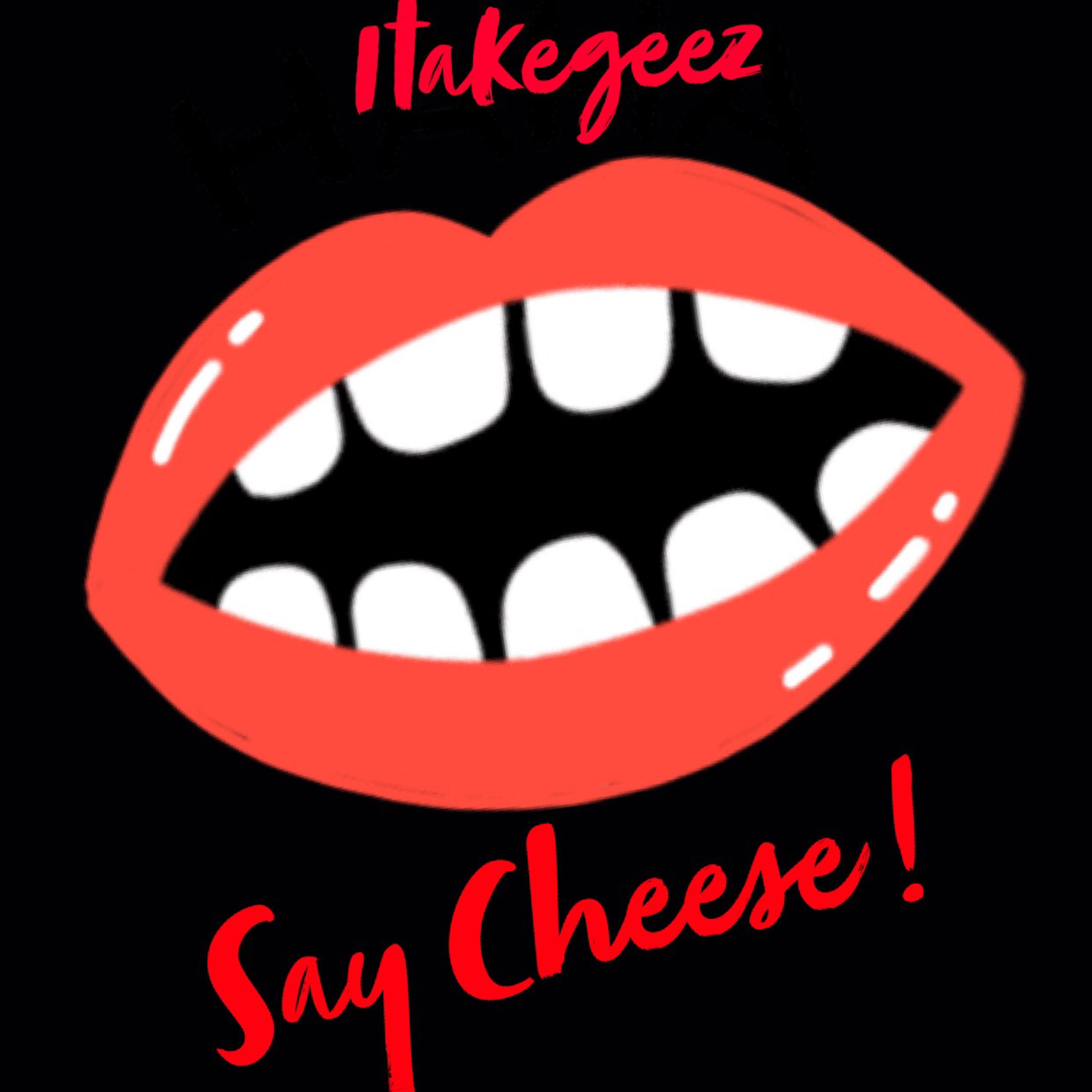 Say Cheese artwork