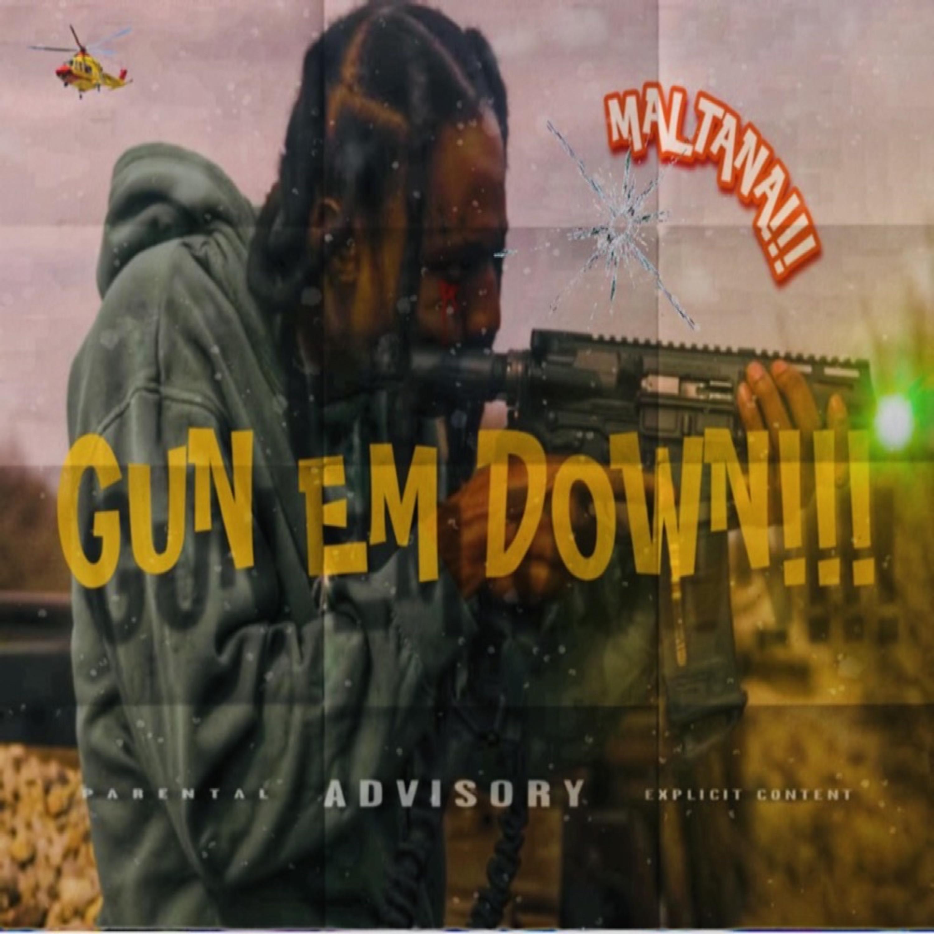 GUN EM DOWM!!! artwork