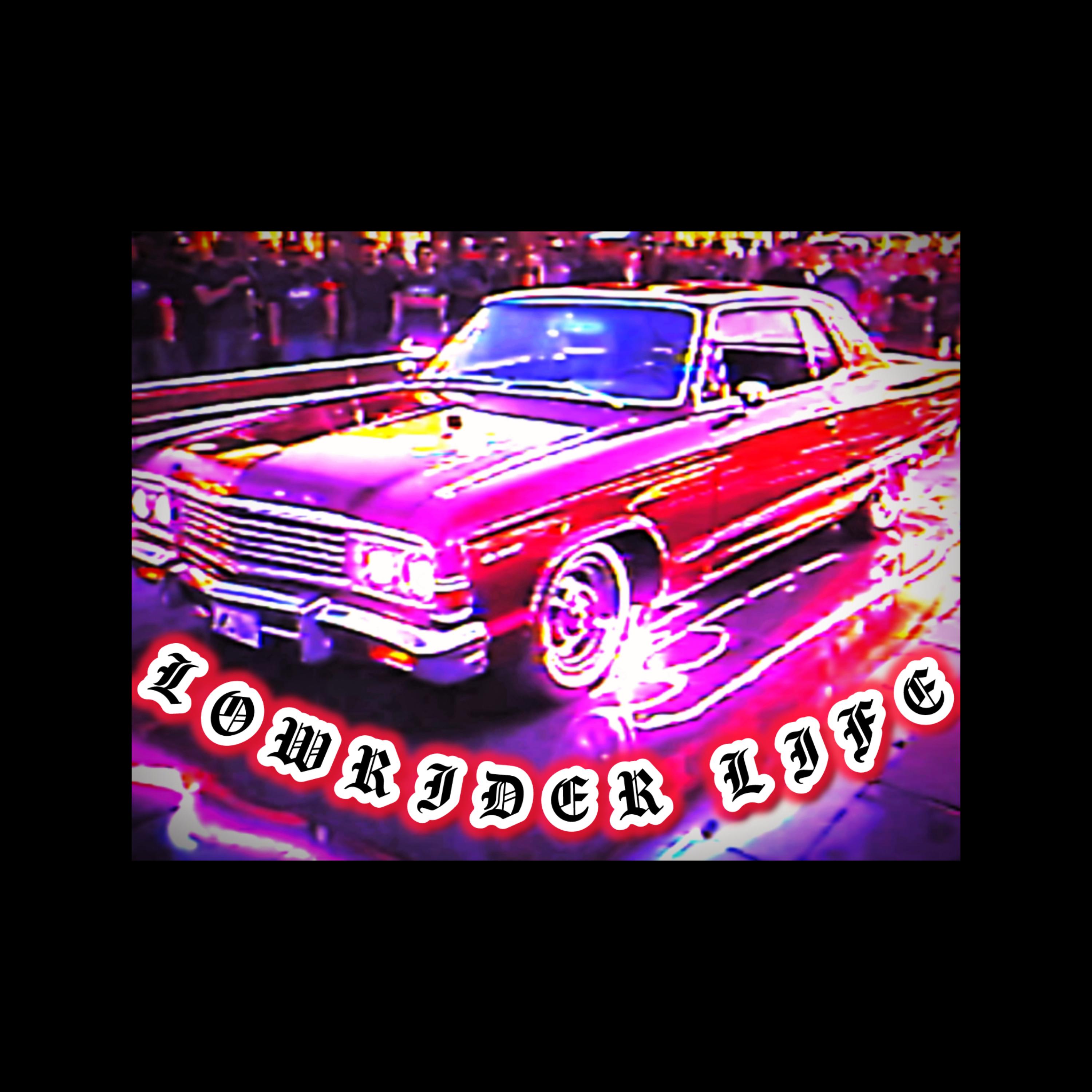 Lowrider Life artwork