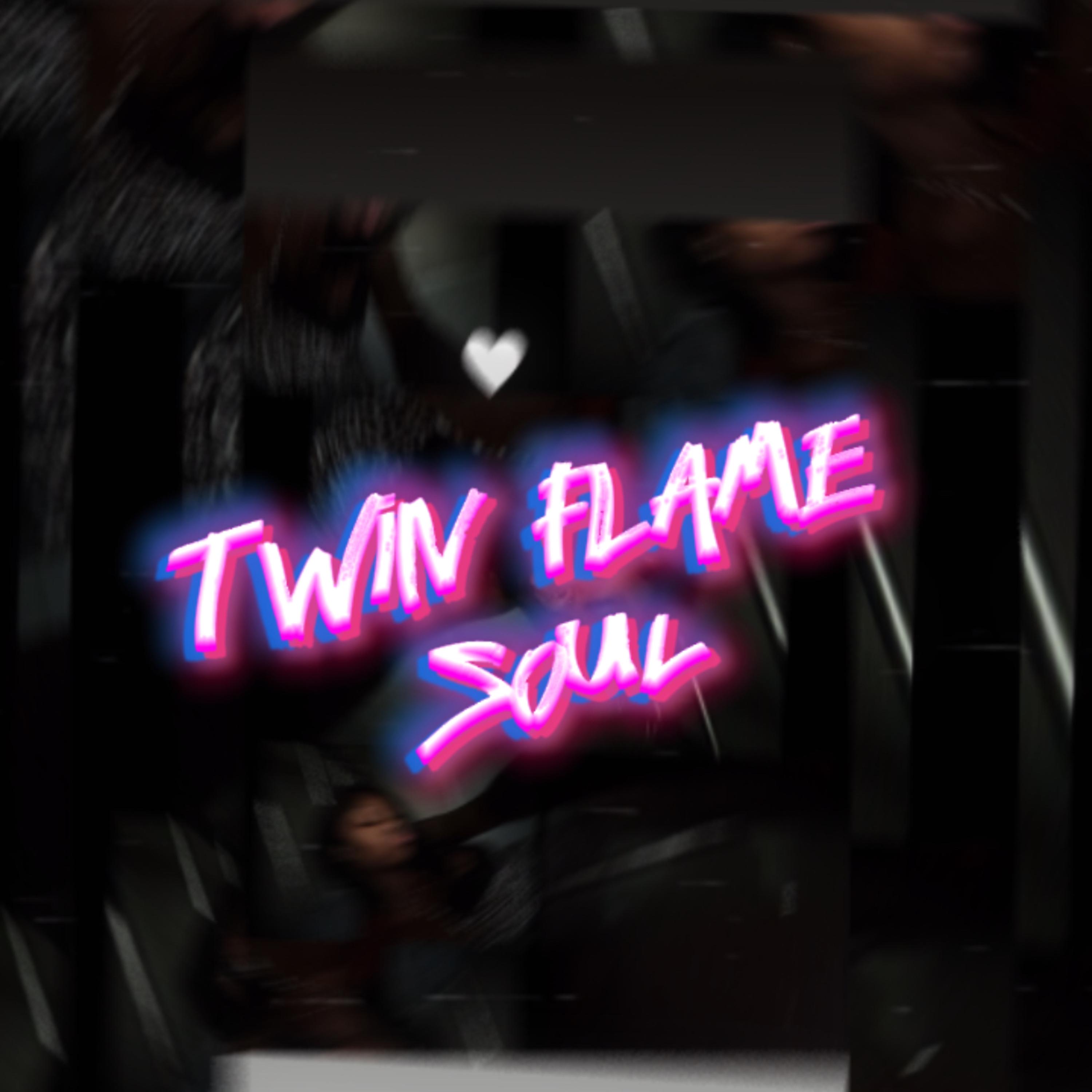 TWIN FLAME SOUL artwork
