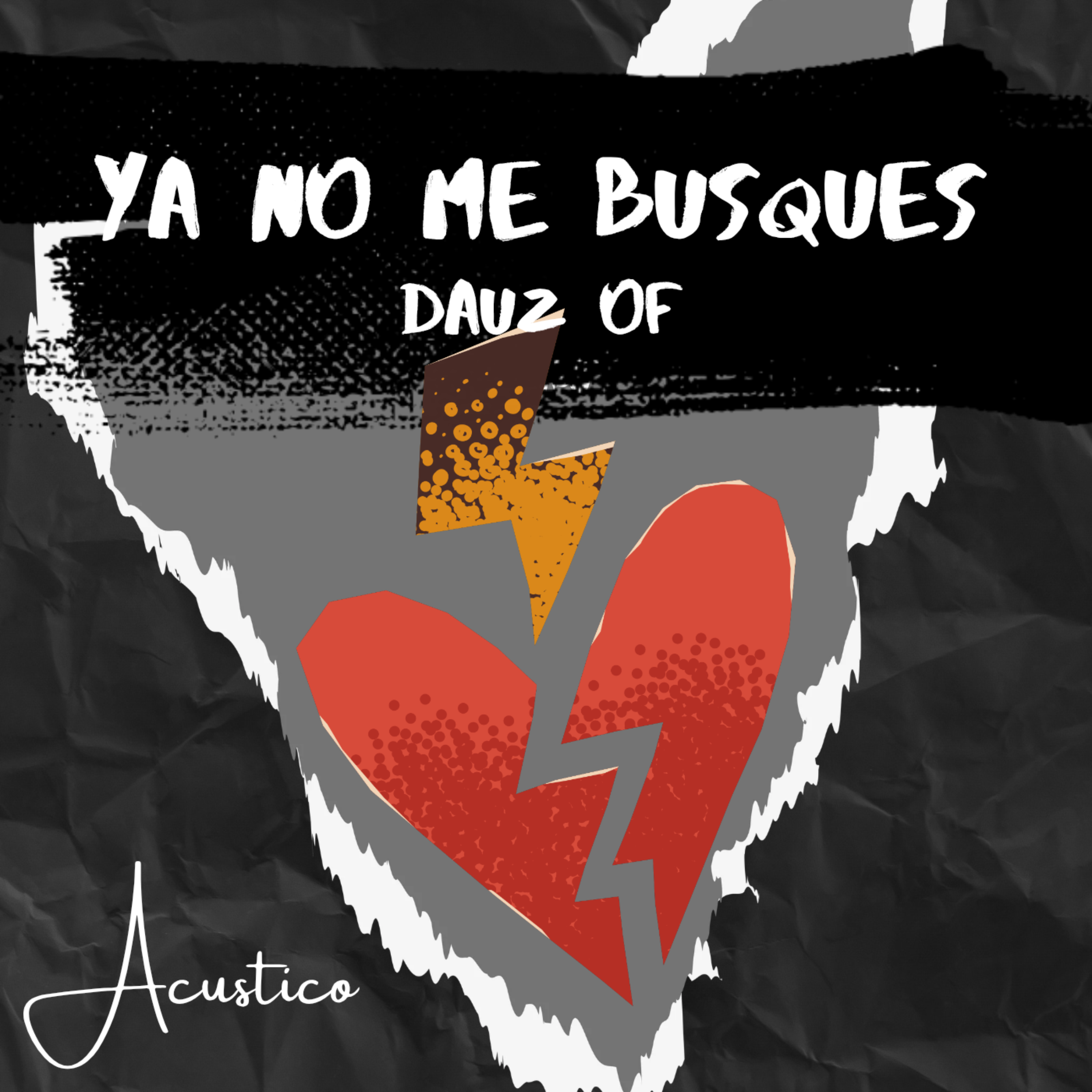 Ya no me busques(Acustico) by DAUZ OF cover art