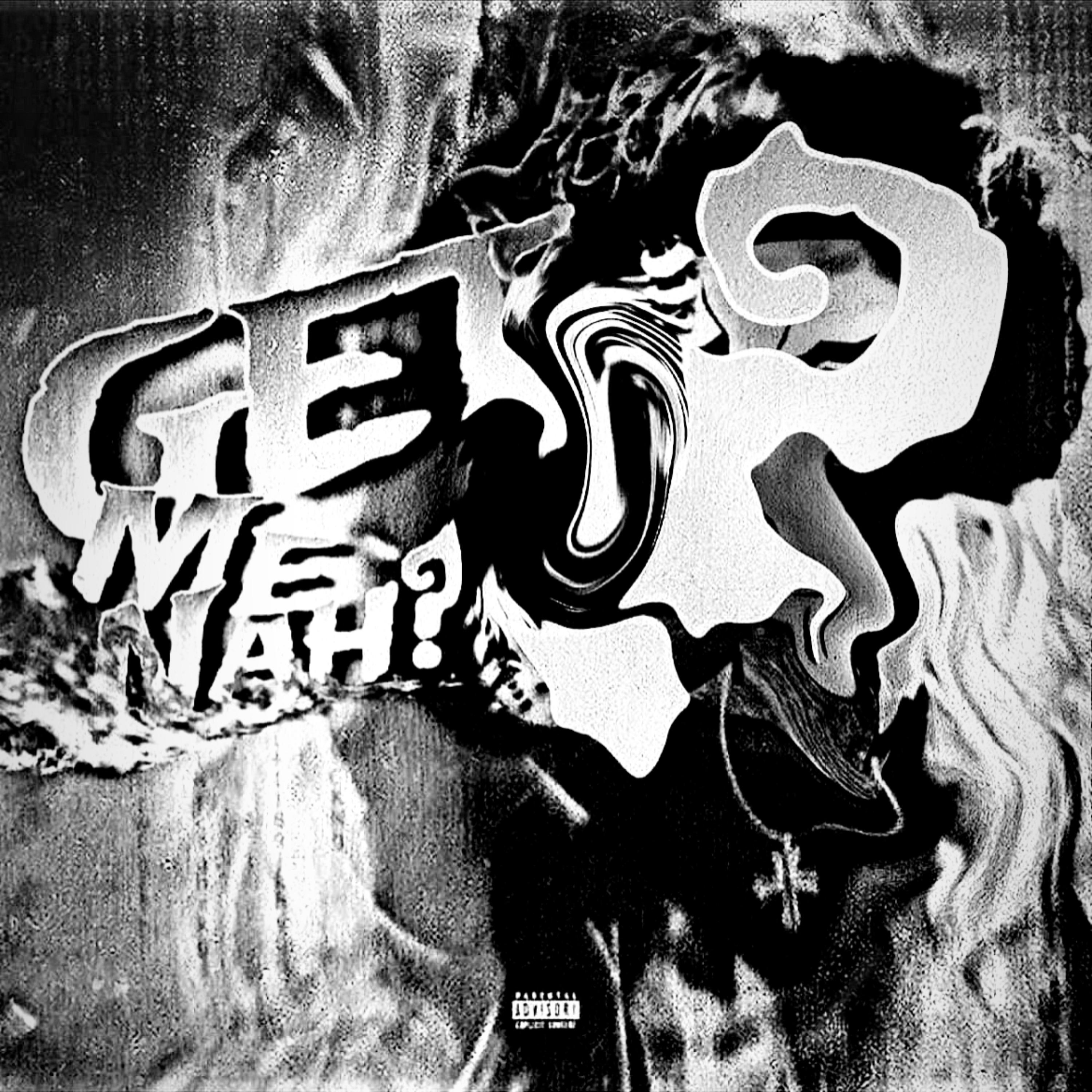 Get Me Nah? (Acapella) artwork