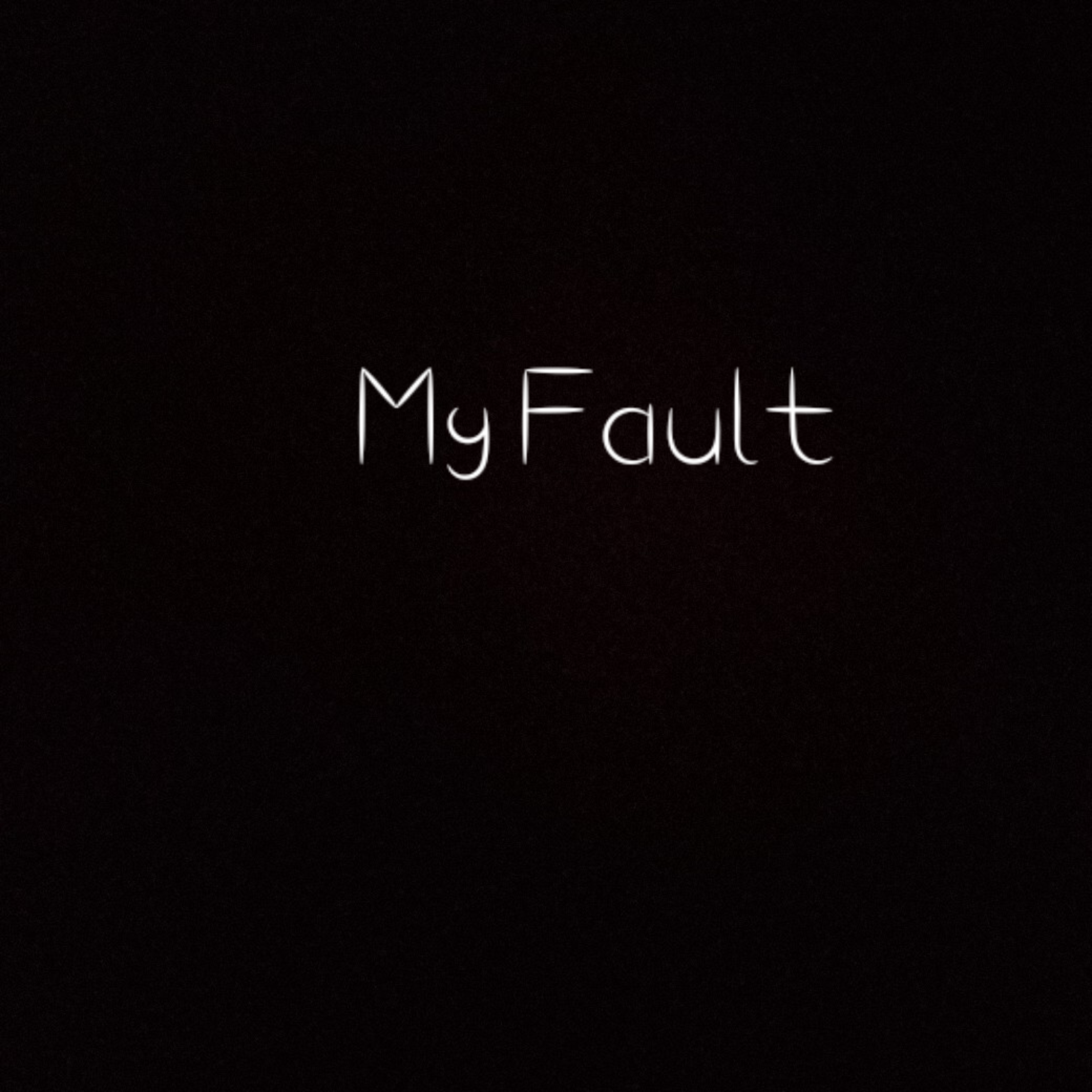My Fault artwork