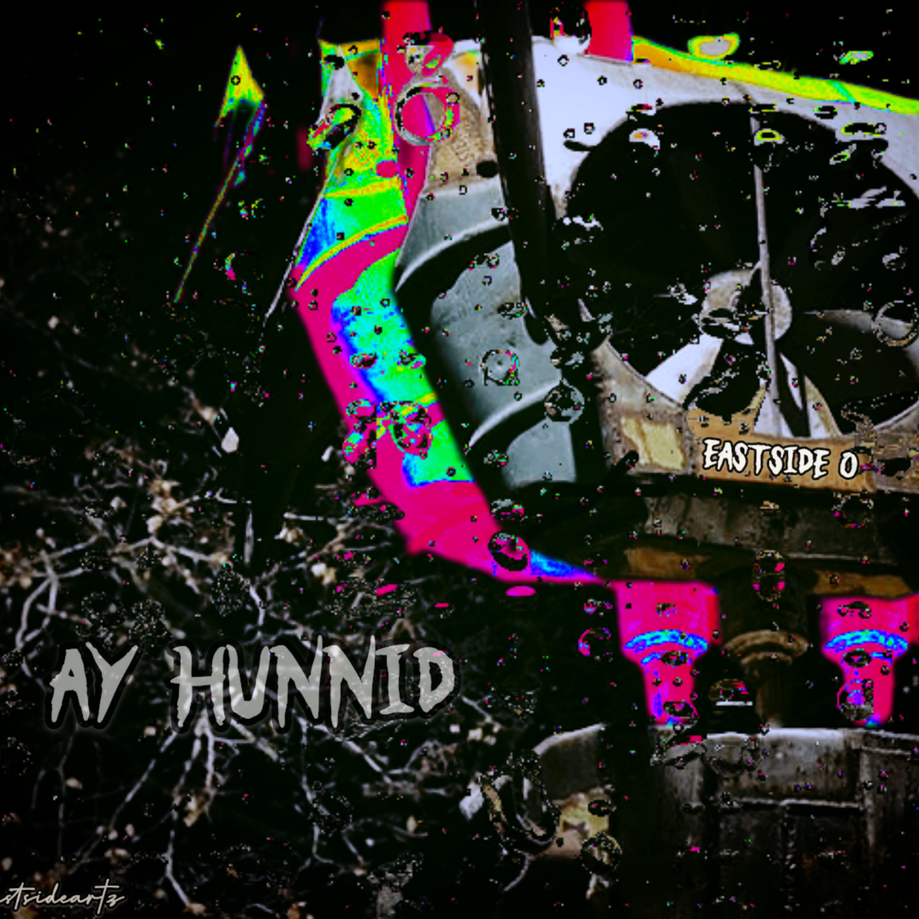 Ay Hunnid by Eastside O cover art
