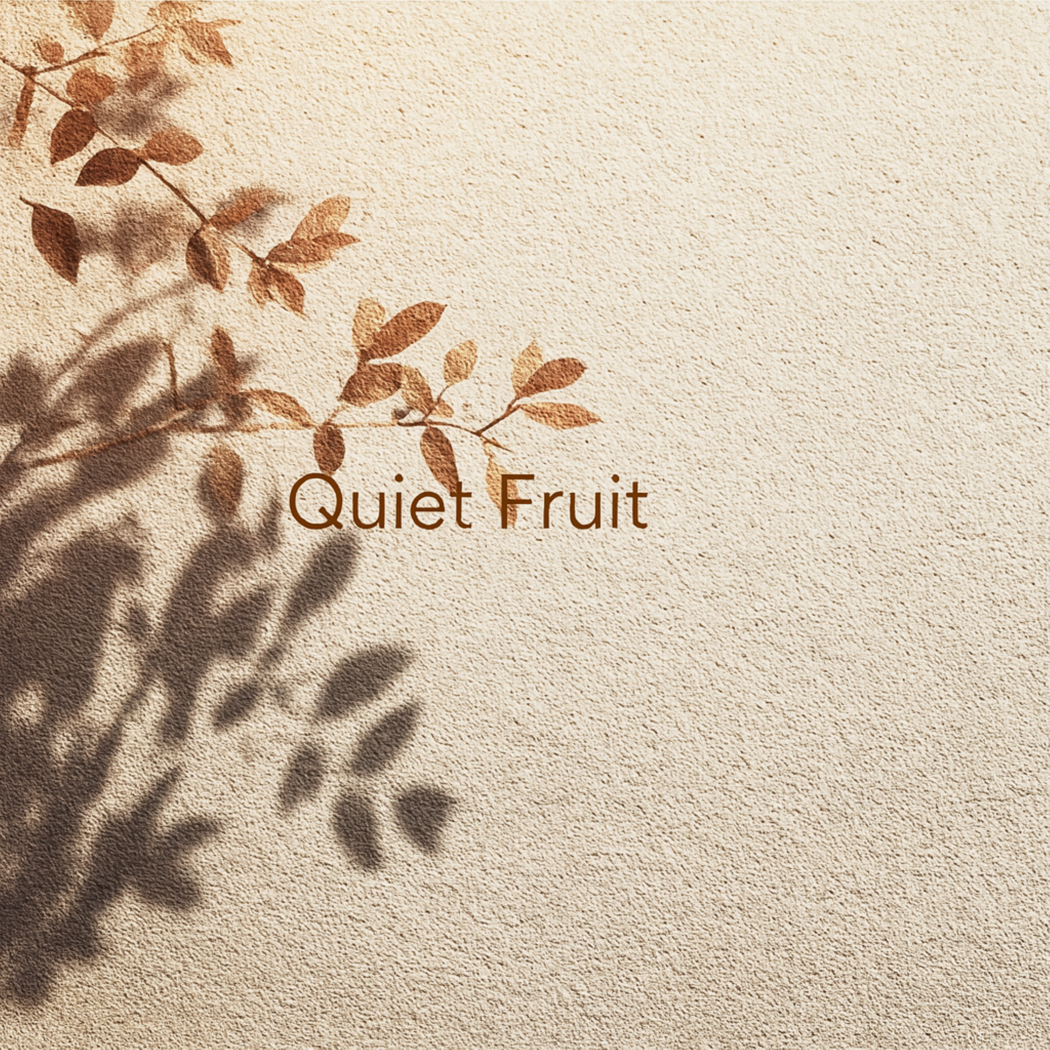 Quiet Fruit artwork