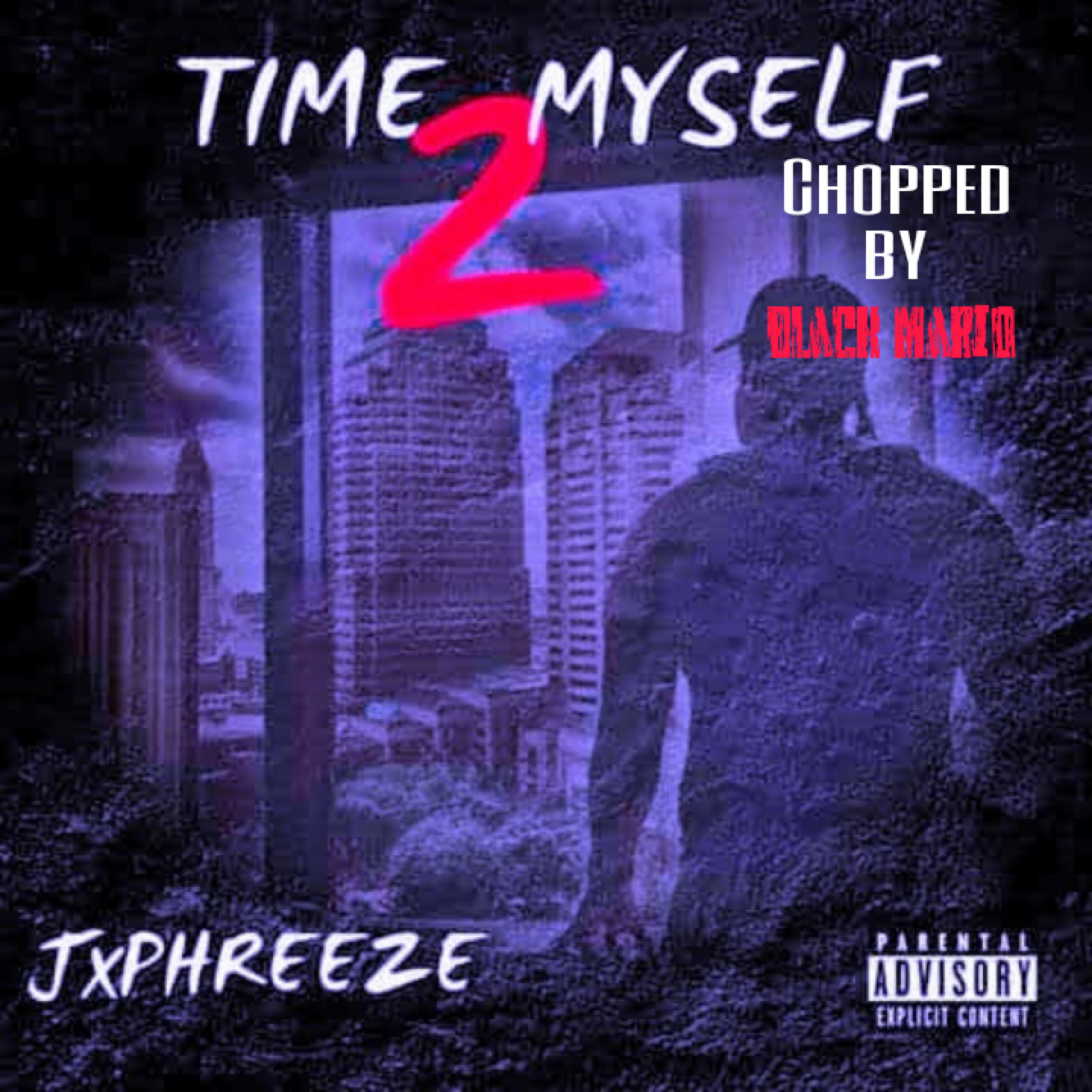 Time 2 Myself (Chopped) artwork