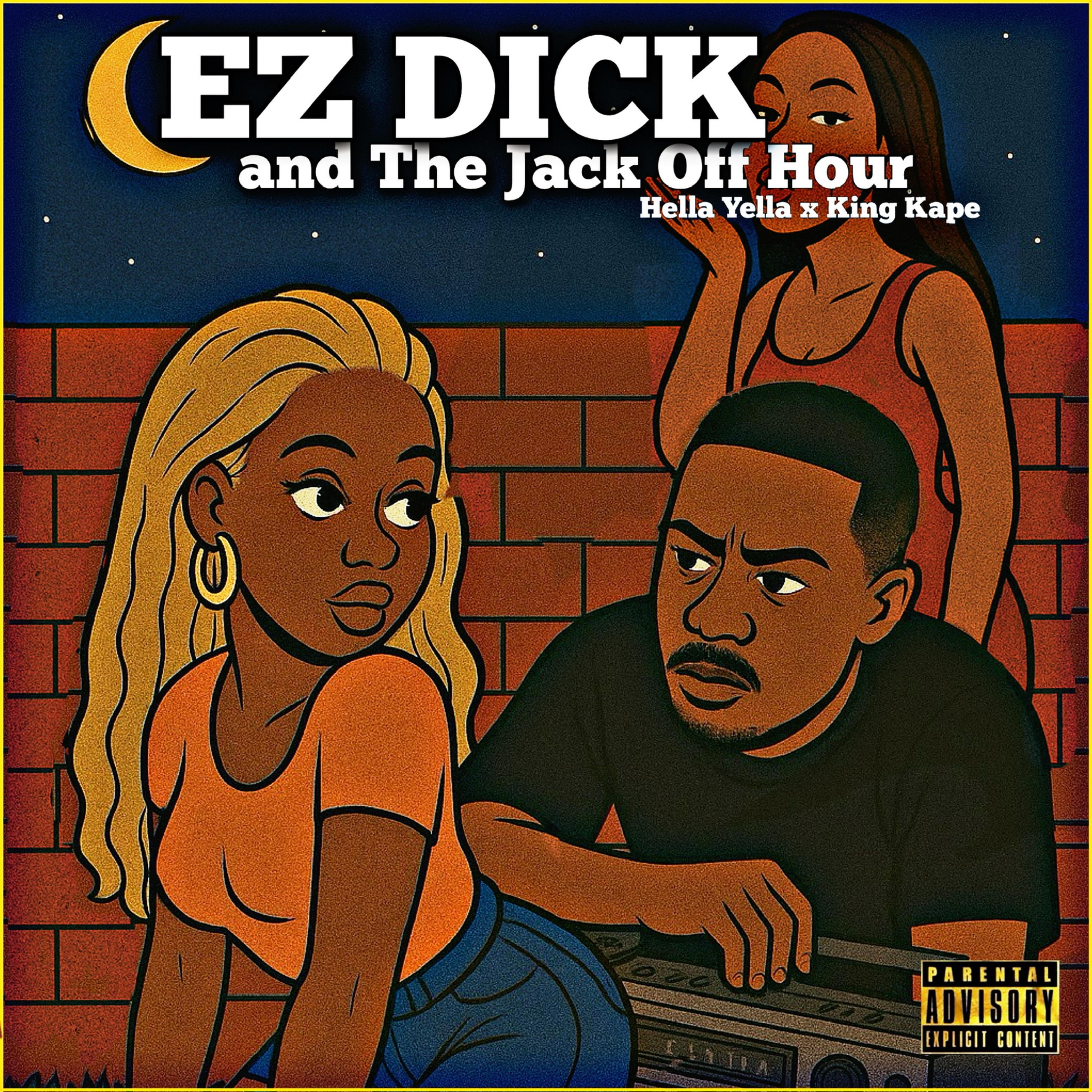 EZ Dick and The Jack Off Hour artwork
