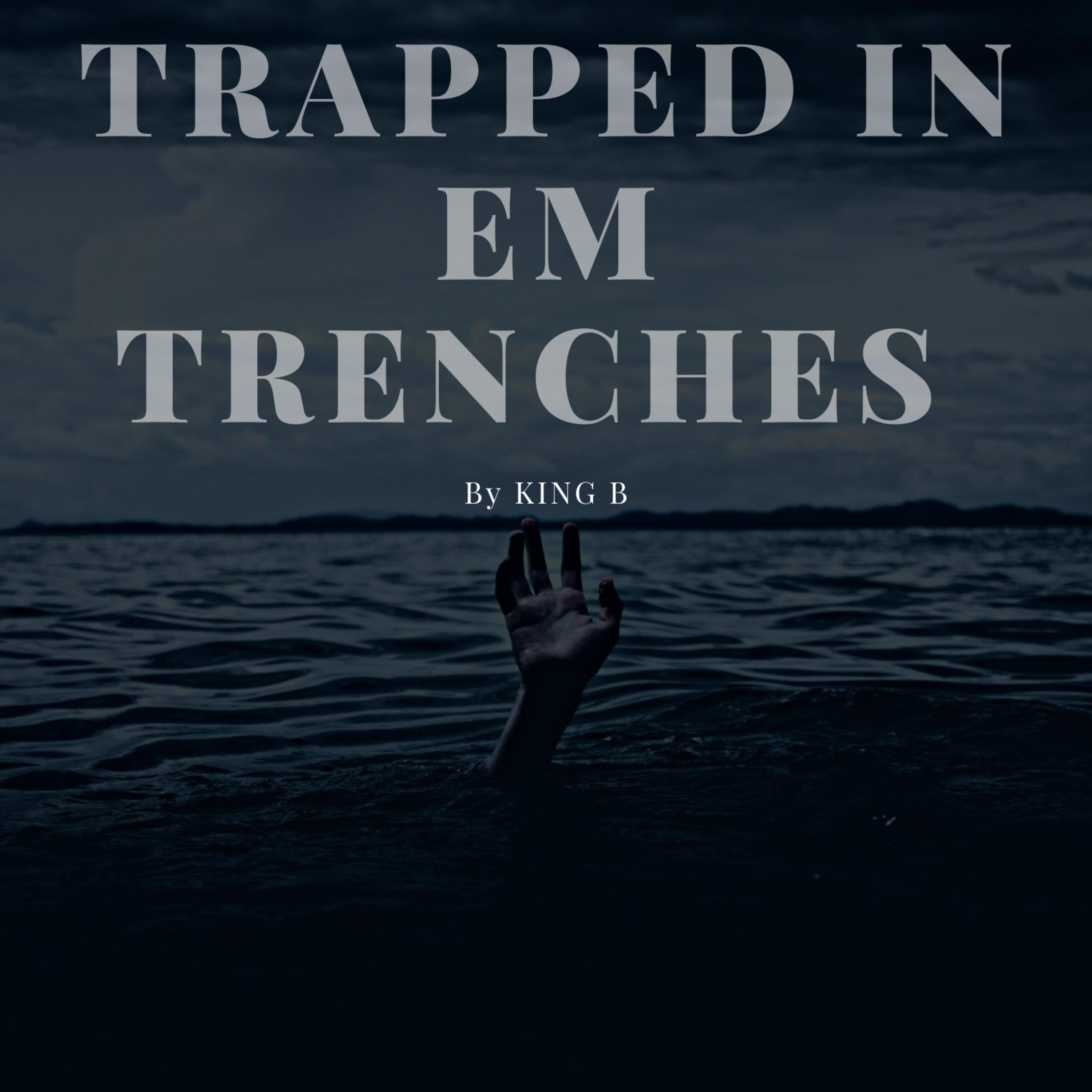 Trapped In Em Trenches artwork